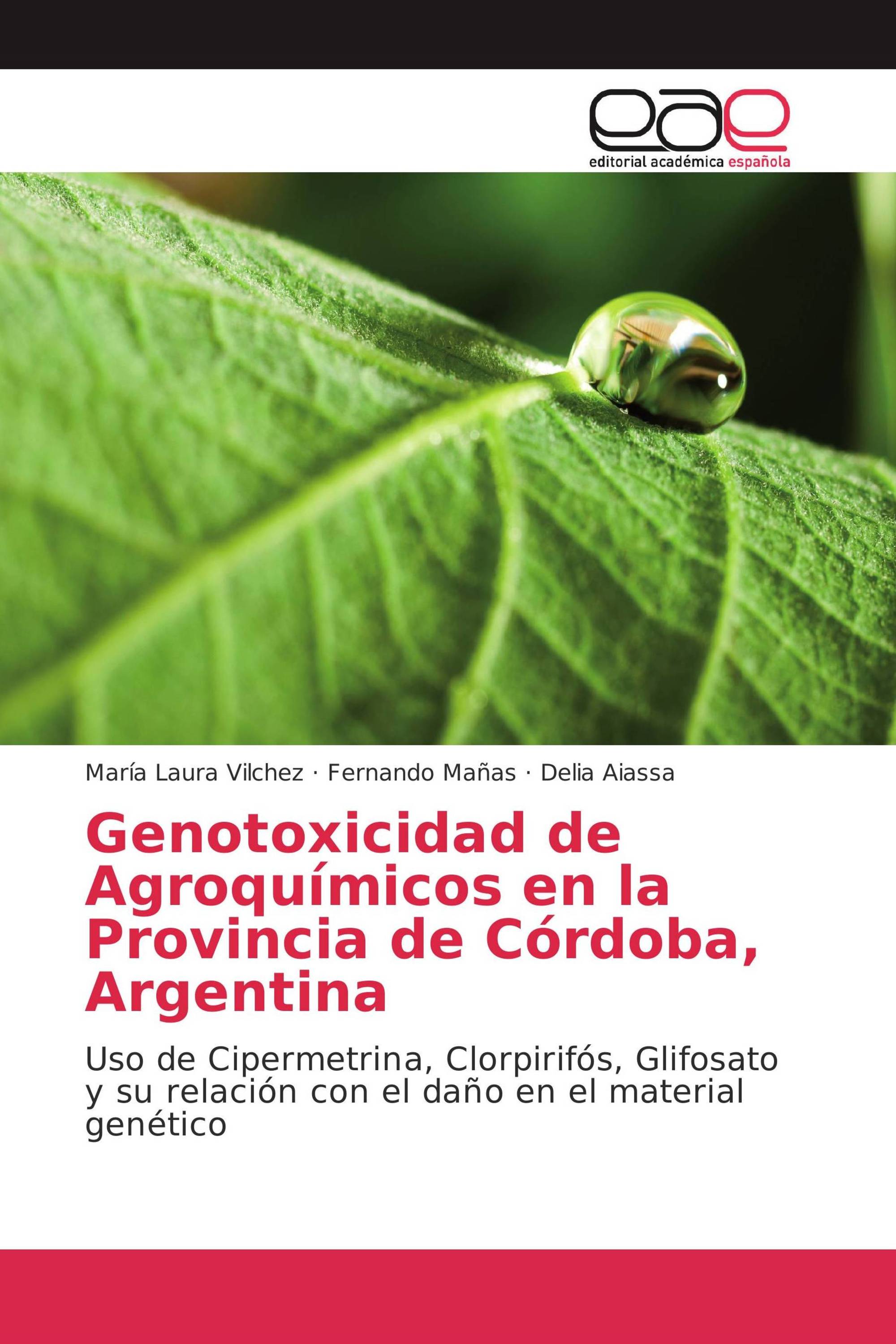 Genotoxicidad de Agroquímicos en la Provincia de Córdoba, Argentina