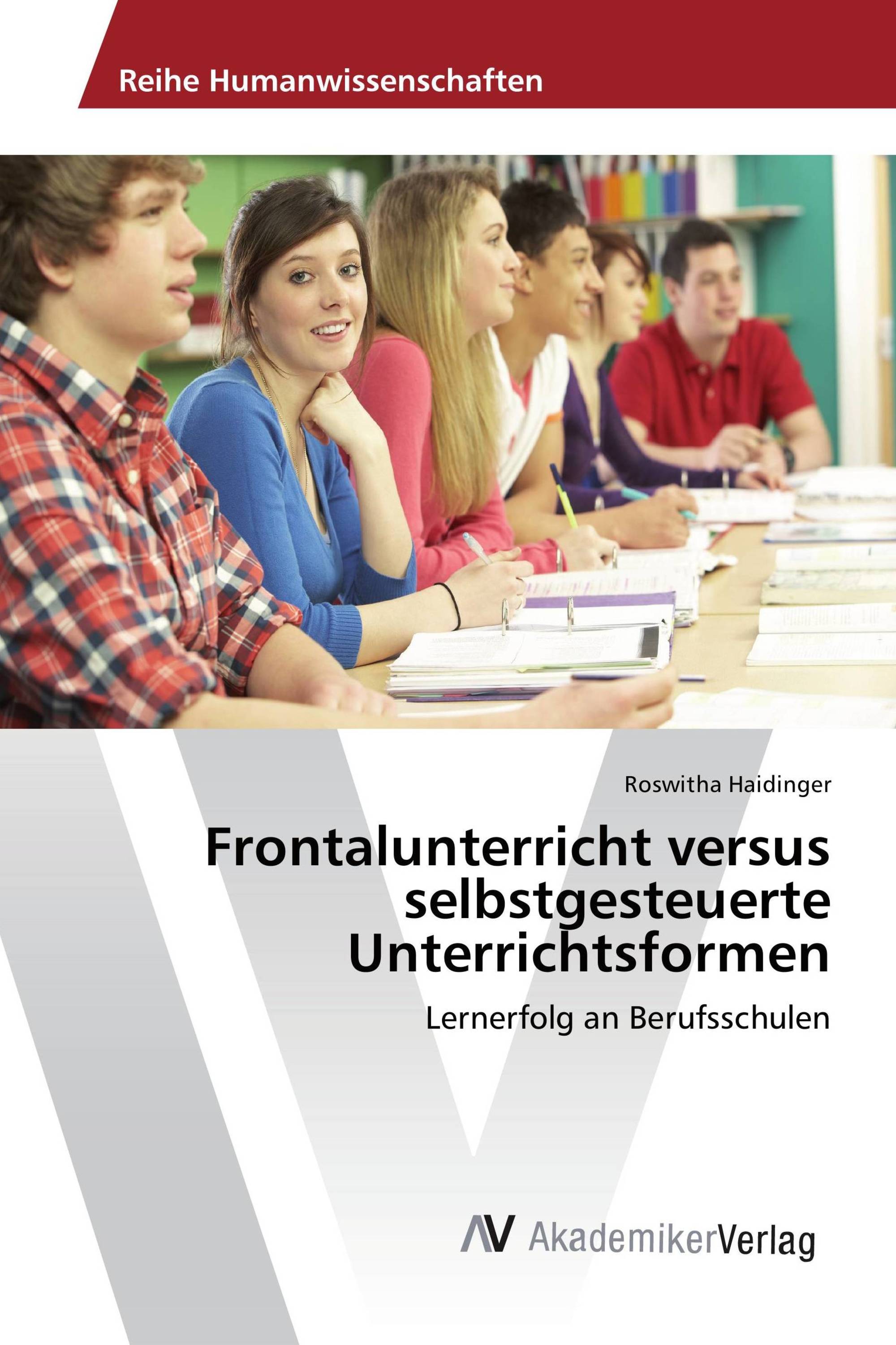 Frontalunterricht versus selbstgesteuerte Unterrichtsformen