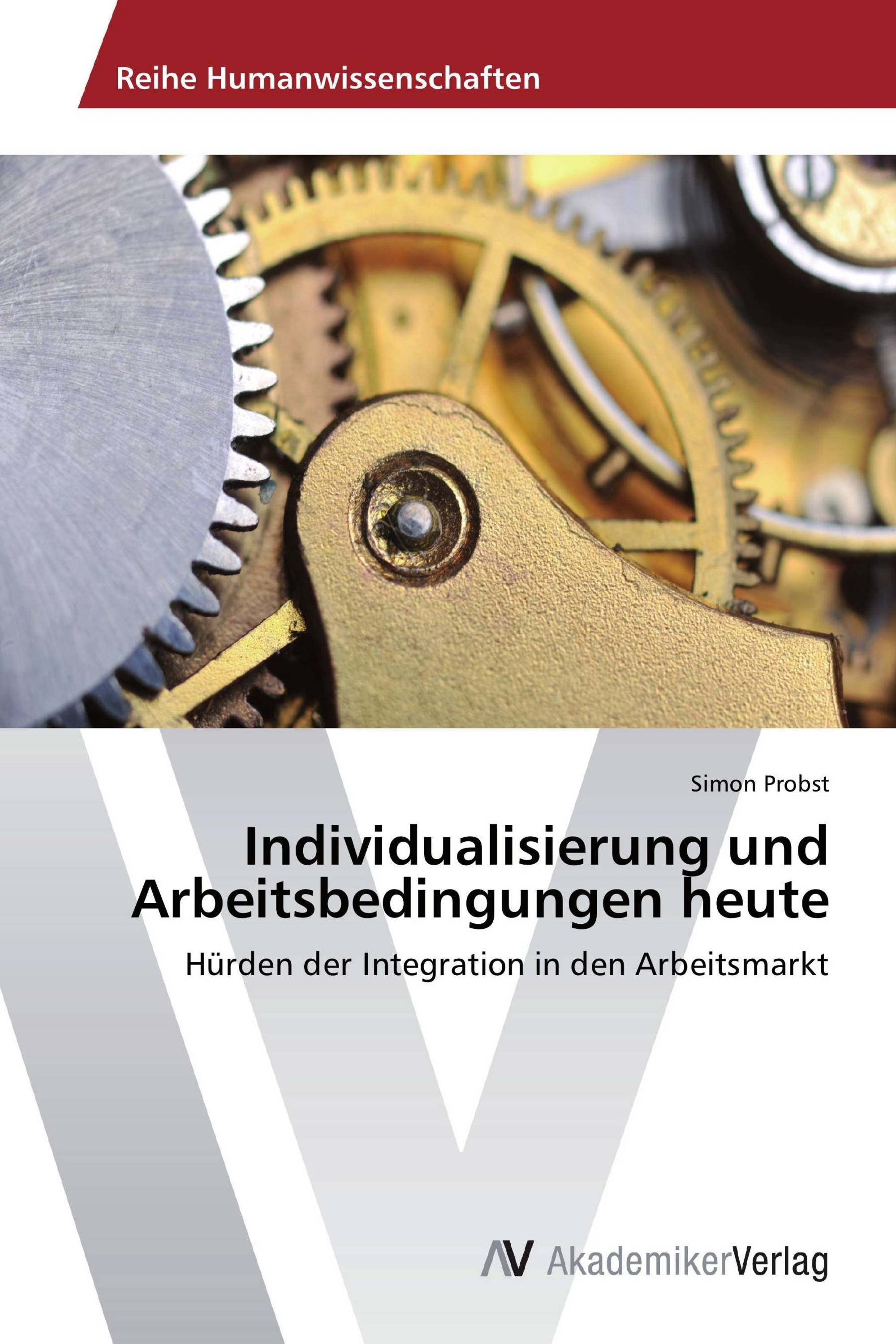 Individualisierung und Arbeitsbedingungen heute