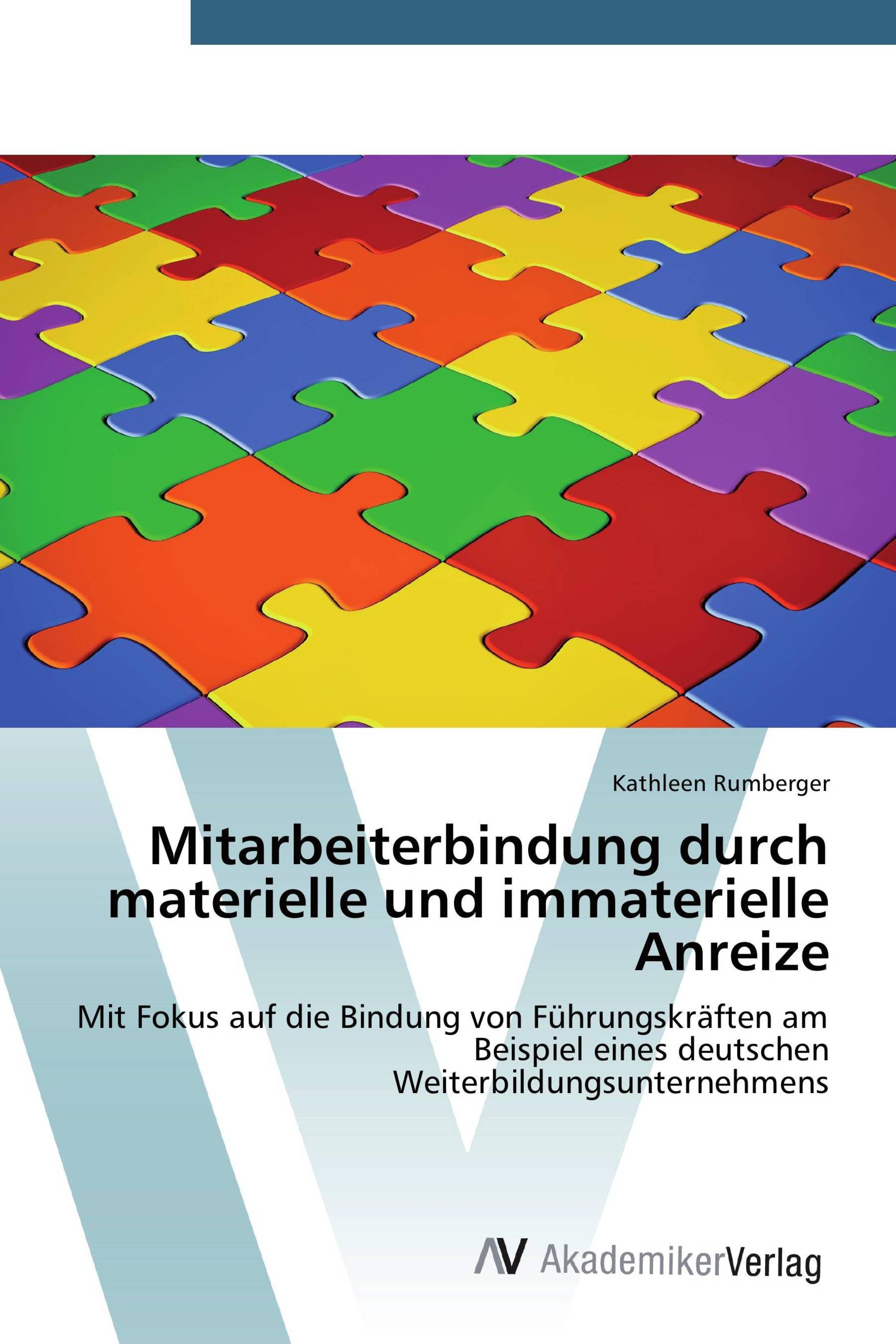 Mitarbeiterbindung durch materielle und immaterielle Anreize