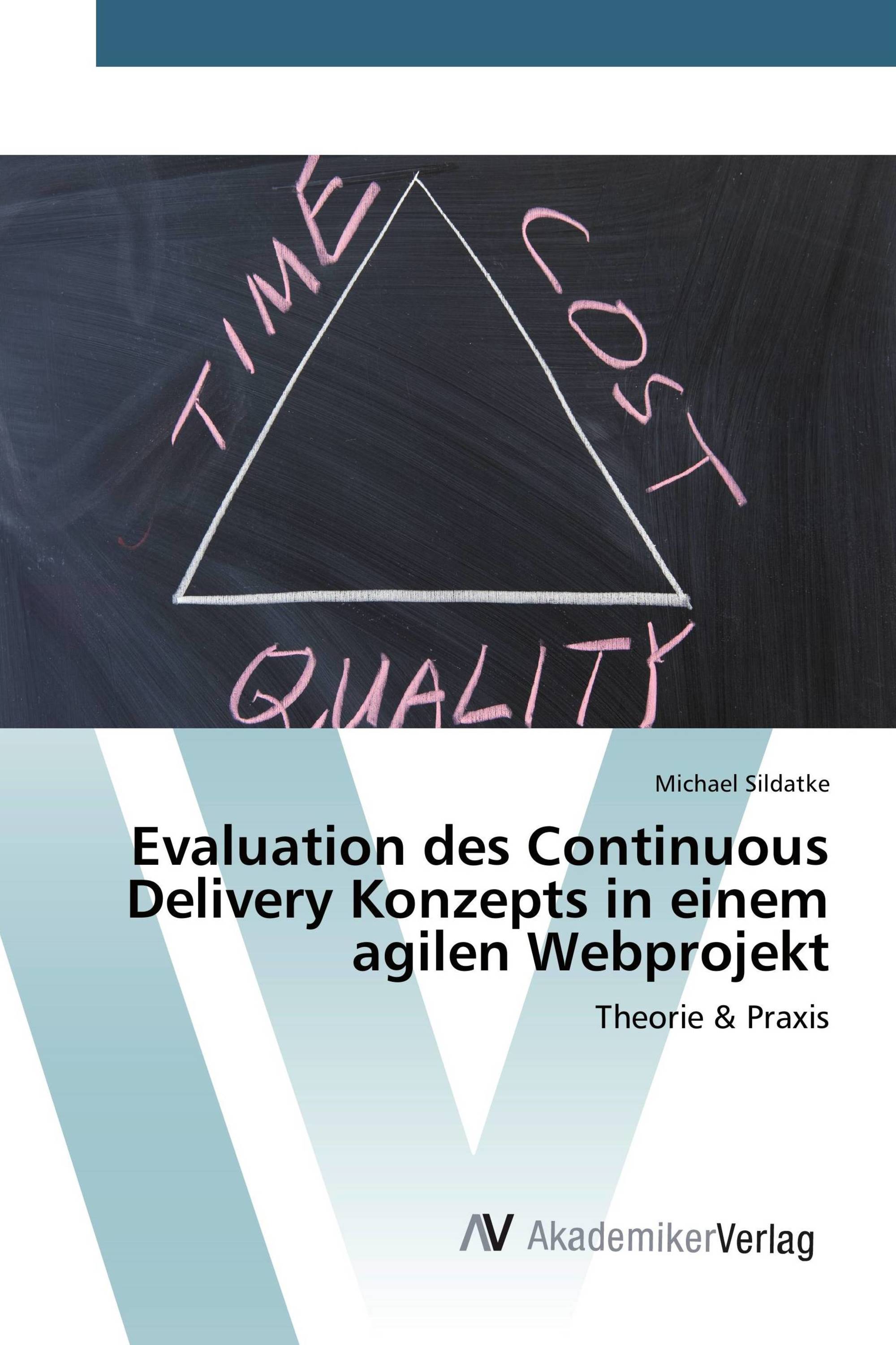 Evaluation des Continuous Delivery Konzepts in einem agilen Webprojekt