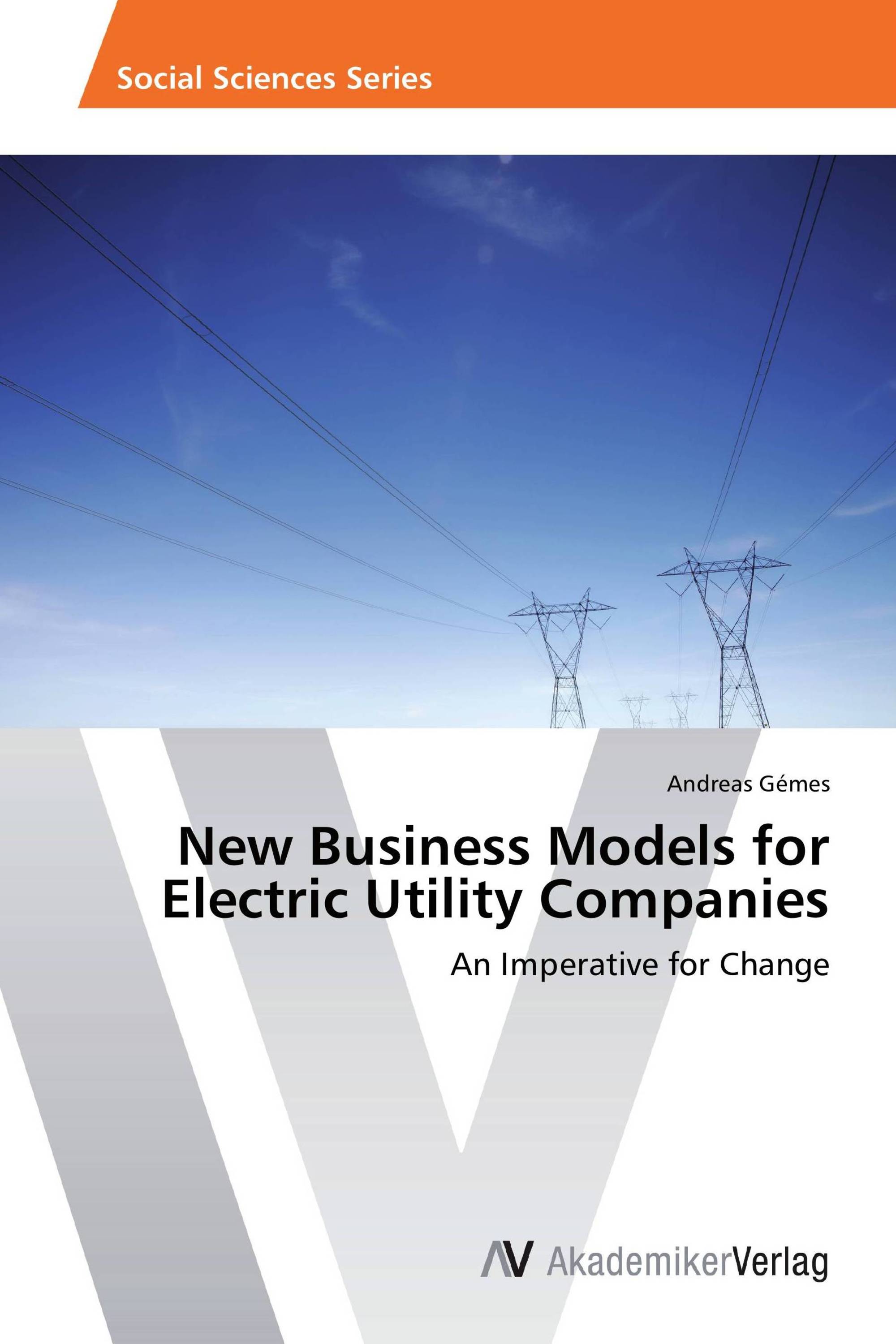 New Business Models for Electric Utility Companies