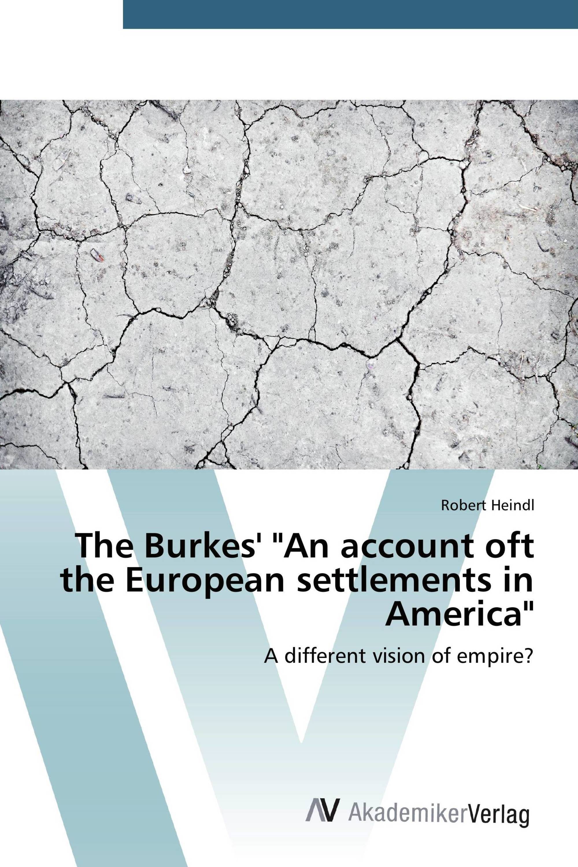 The Burkes' "An account oft the European settlements in America"