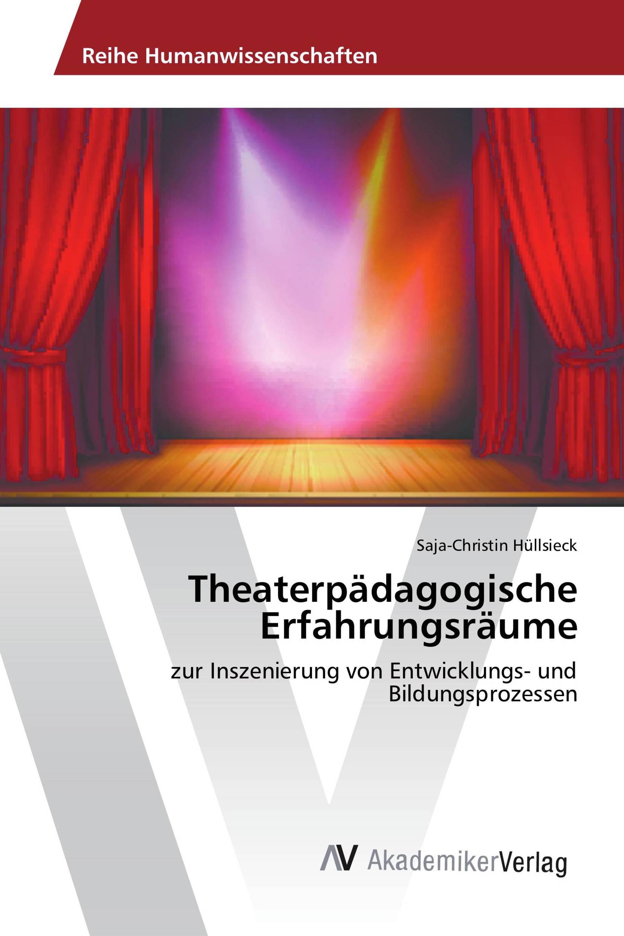 Theaterpädagogische Erfahrungsräume