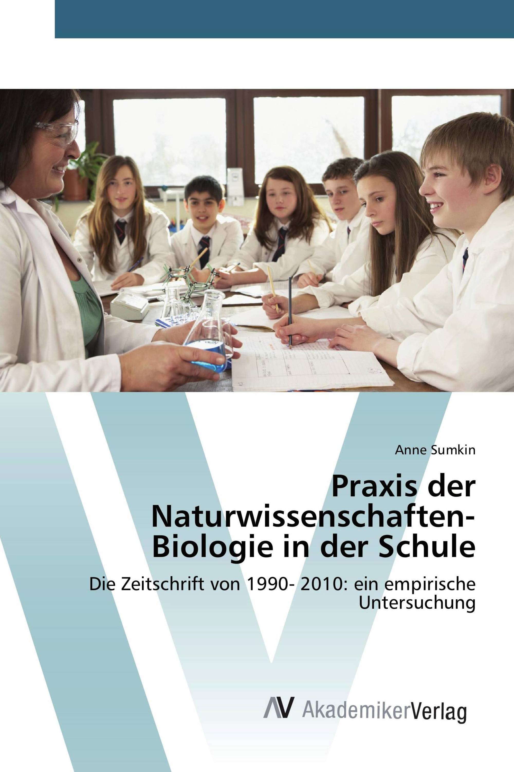 Praxis der Naturwissenschaften- Biologie in der Schule