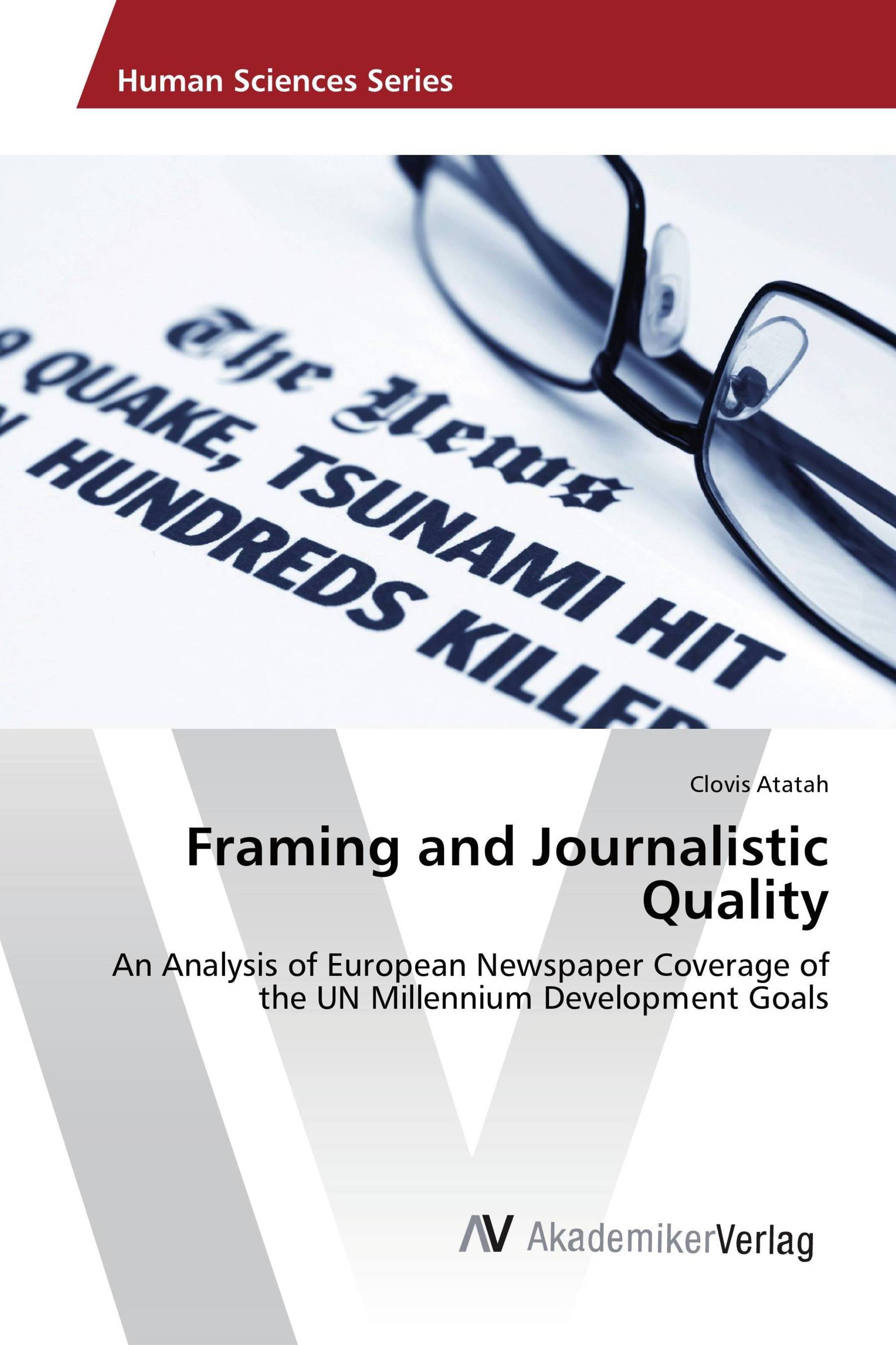 Framing and Journalistic Quality