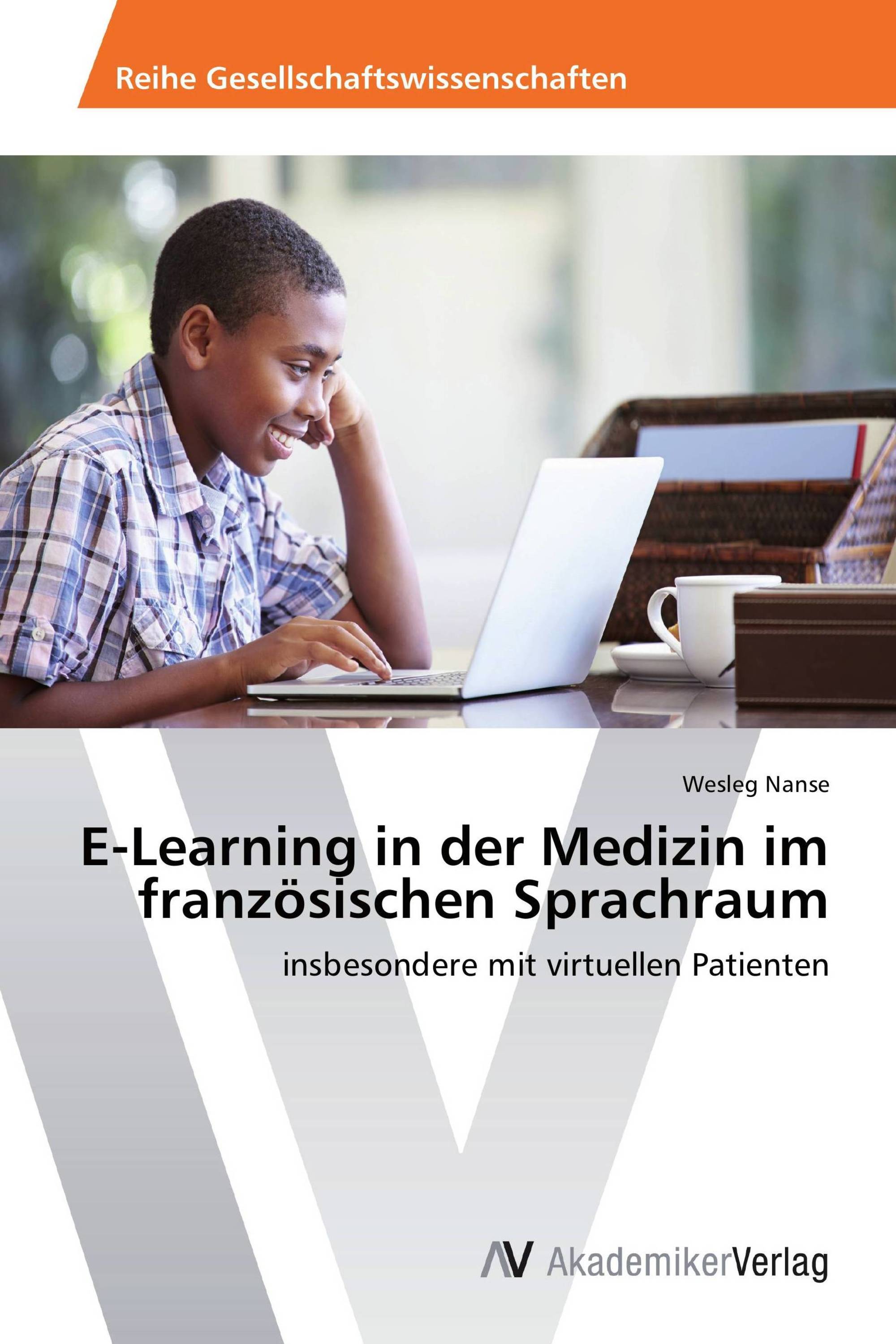 E-Learning in der Medizin im französischen Sprachraum