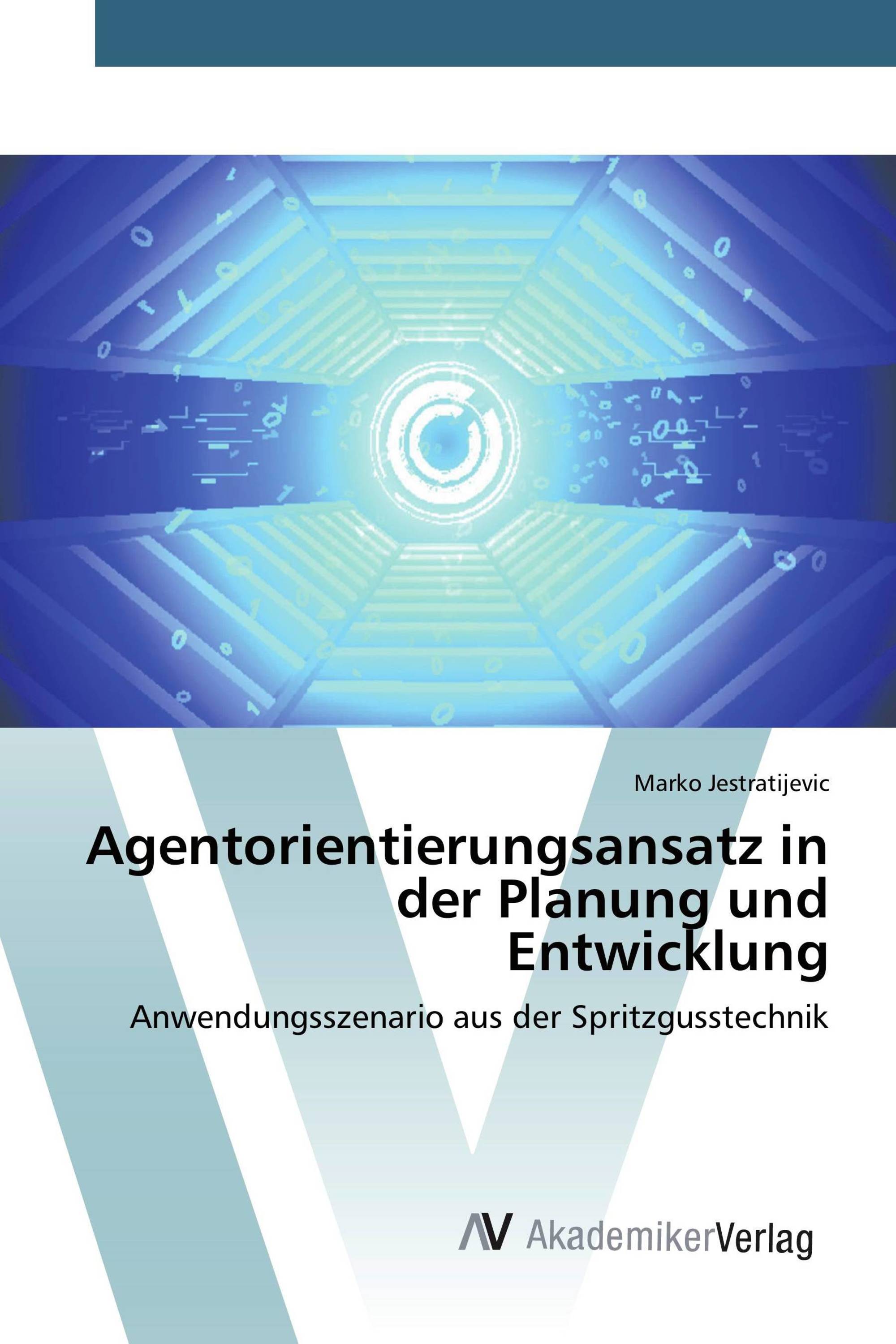 Agentorientierungsansatz in der Planung und Entwicklung