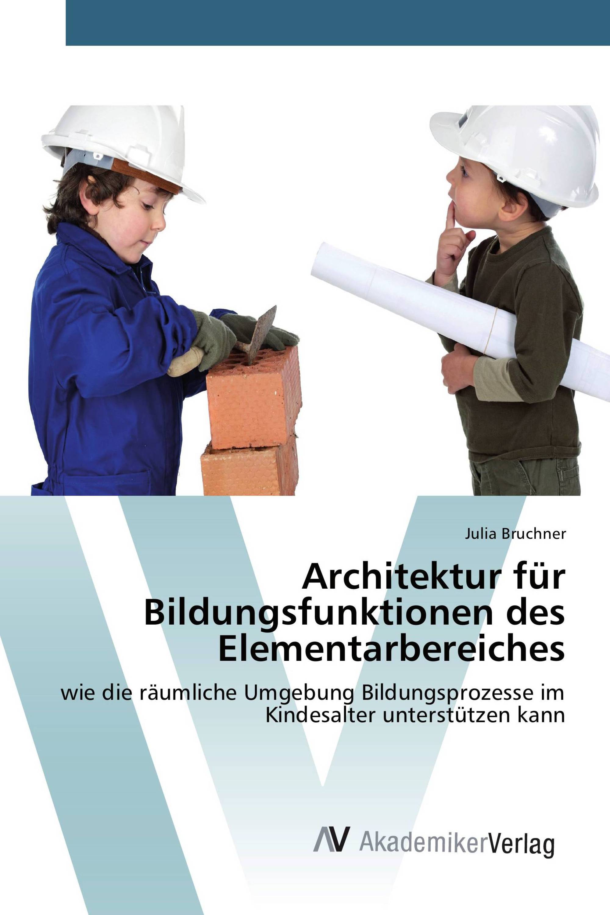 Architektur für Bildungsfunktionen des Elementarbereiches