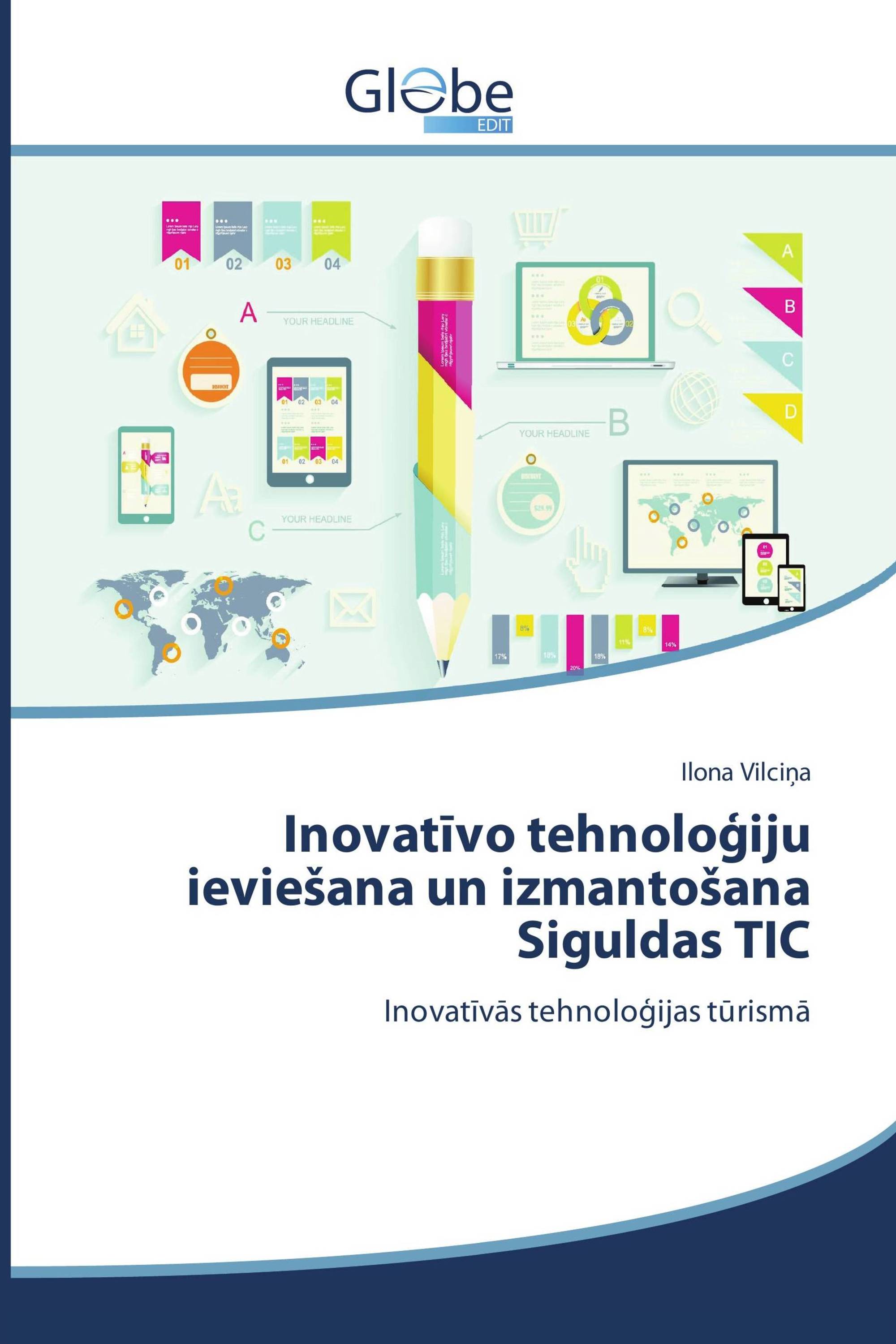 Inovatīvo tehnoloģiju ieviešana un izmantošana Siguldas TIC
