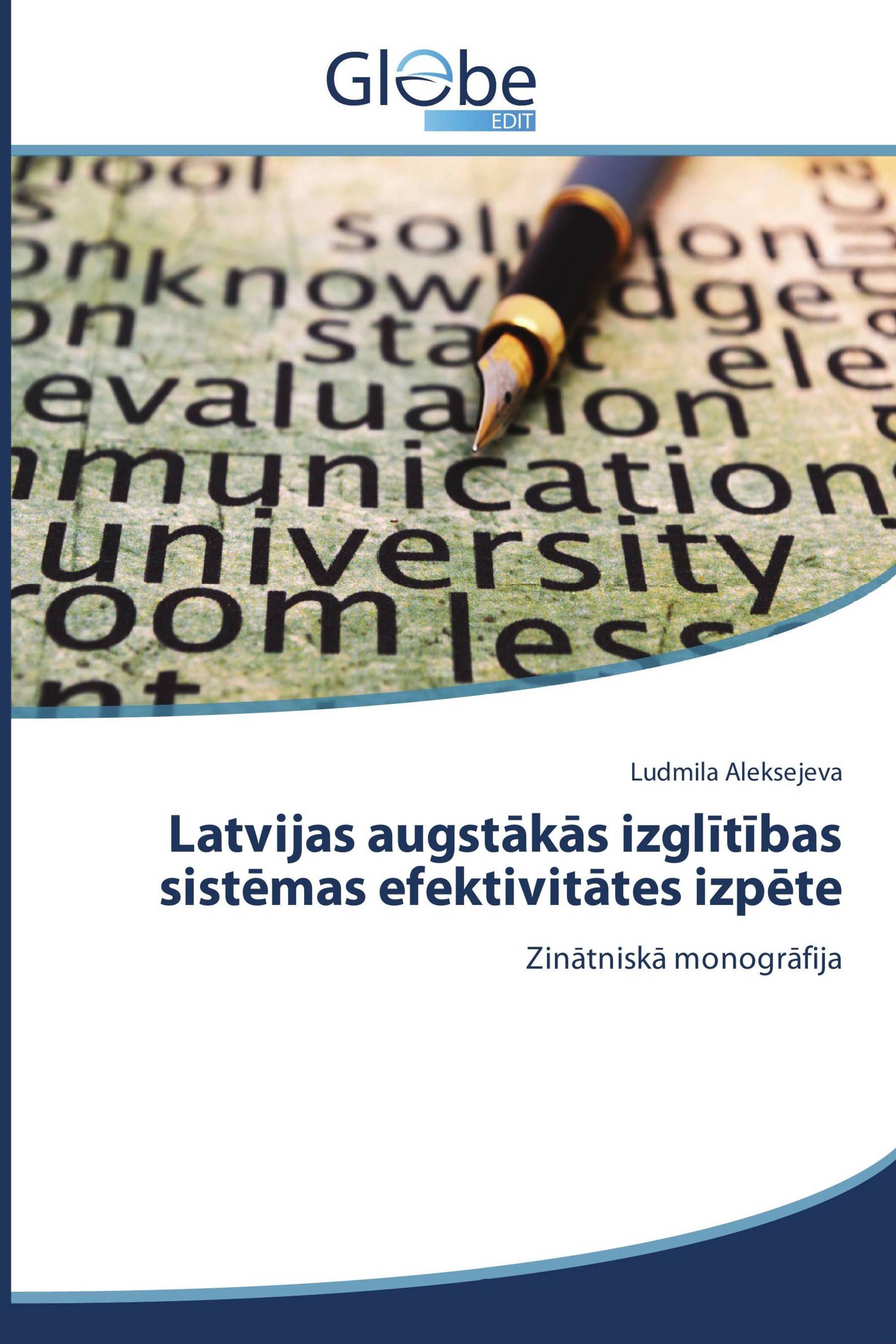 Latvijas augstākās izglītības sistēmas efektivitātes izpēte