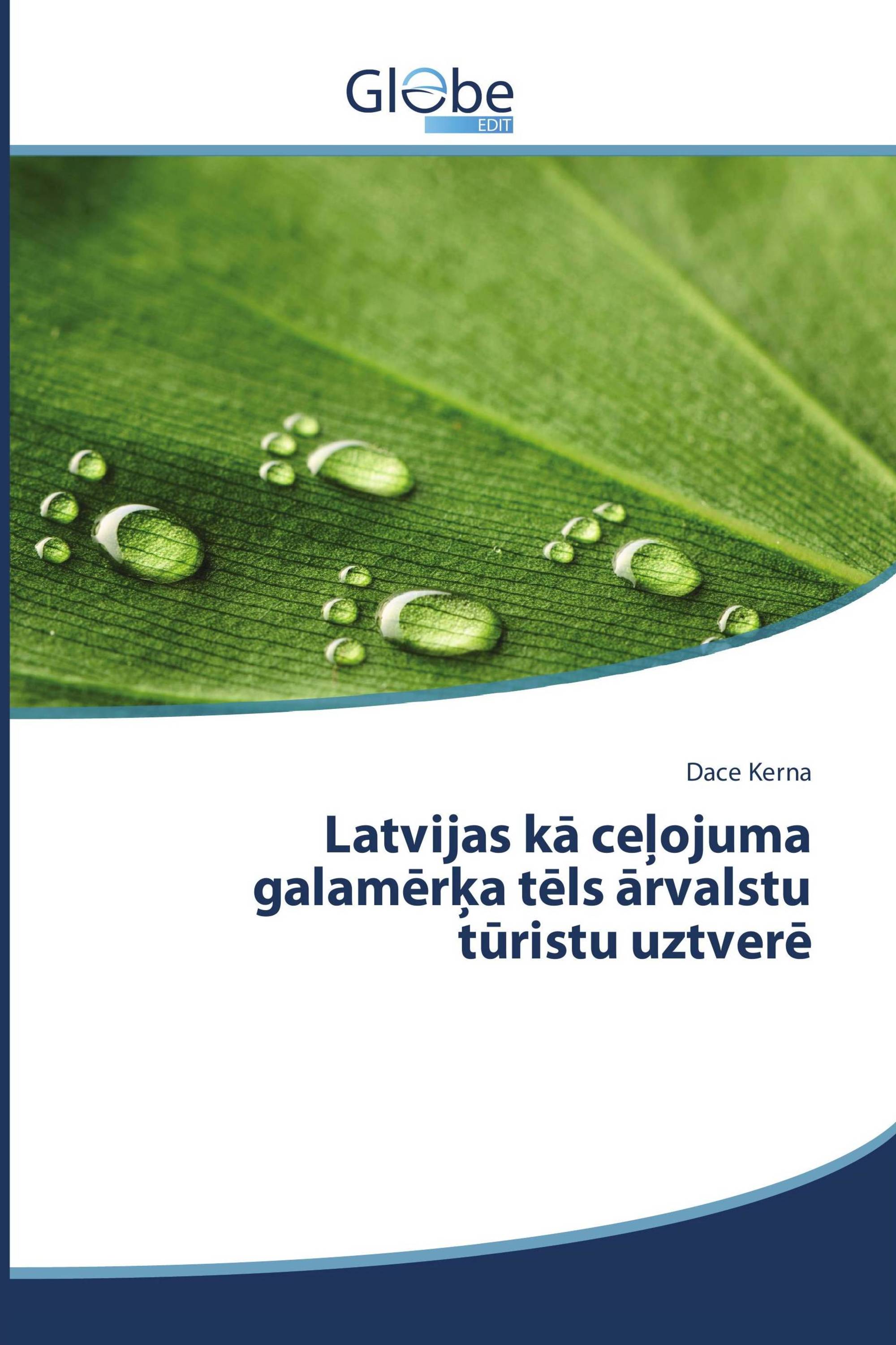 Latvijas kā ceļojuma galamērķa tēls ārvalstu tūristu uztverē