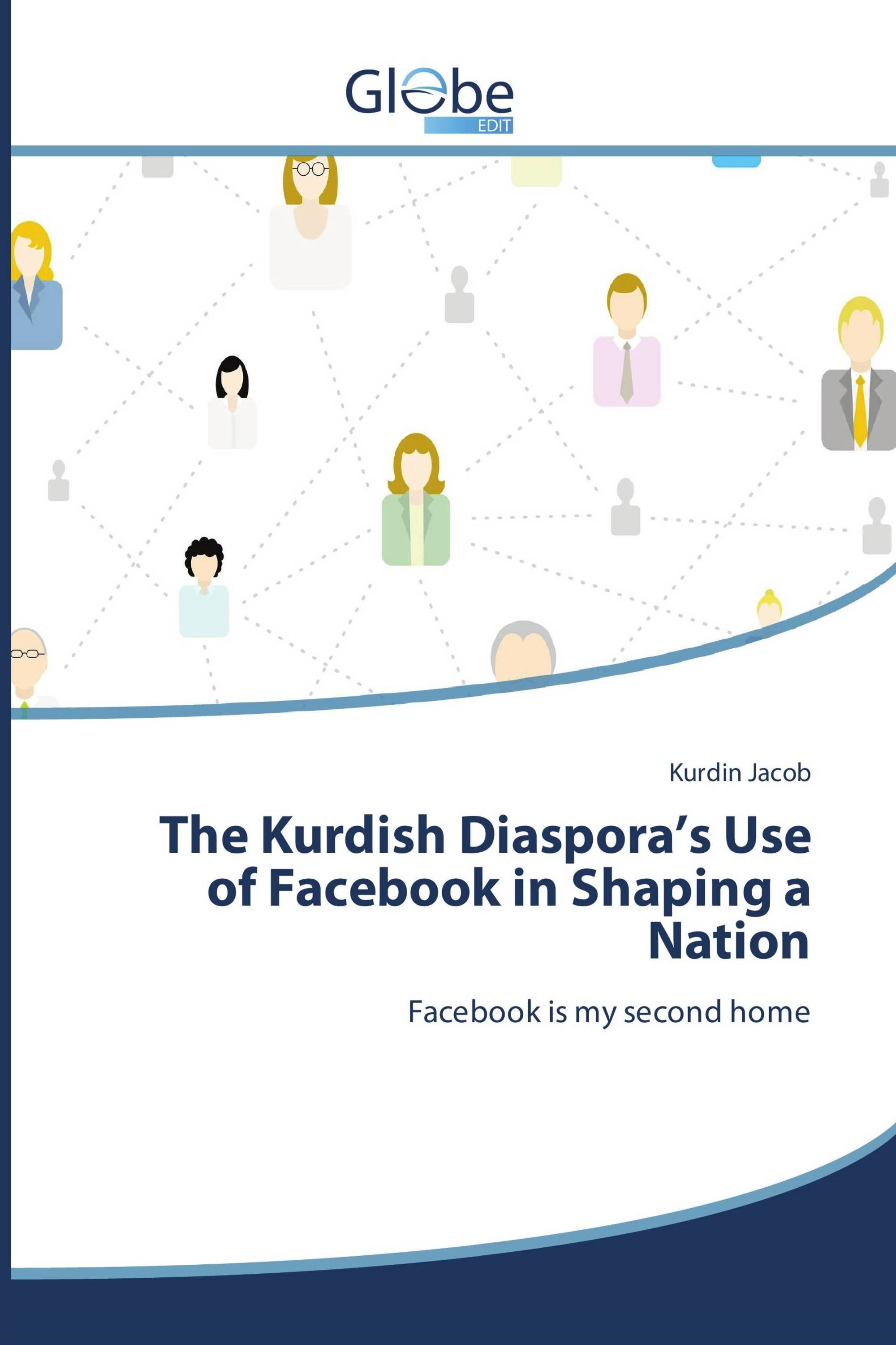 The Kurdish Diaspora’s Use of Facebook in Shaping a Nation