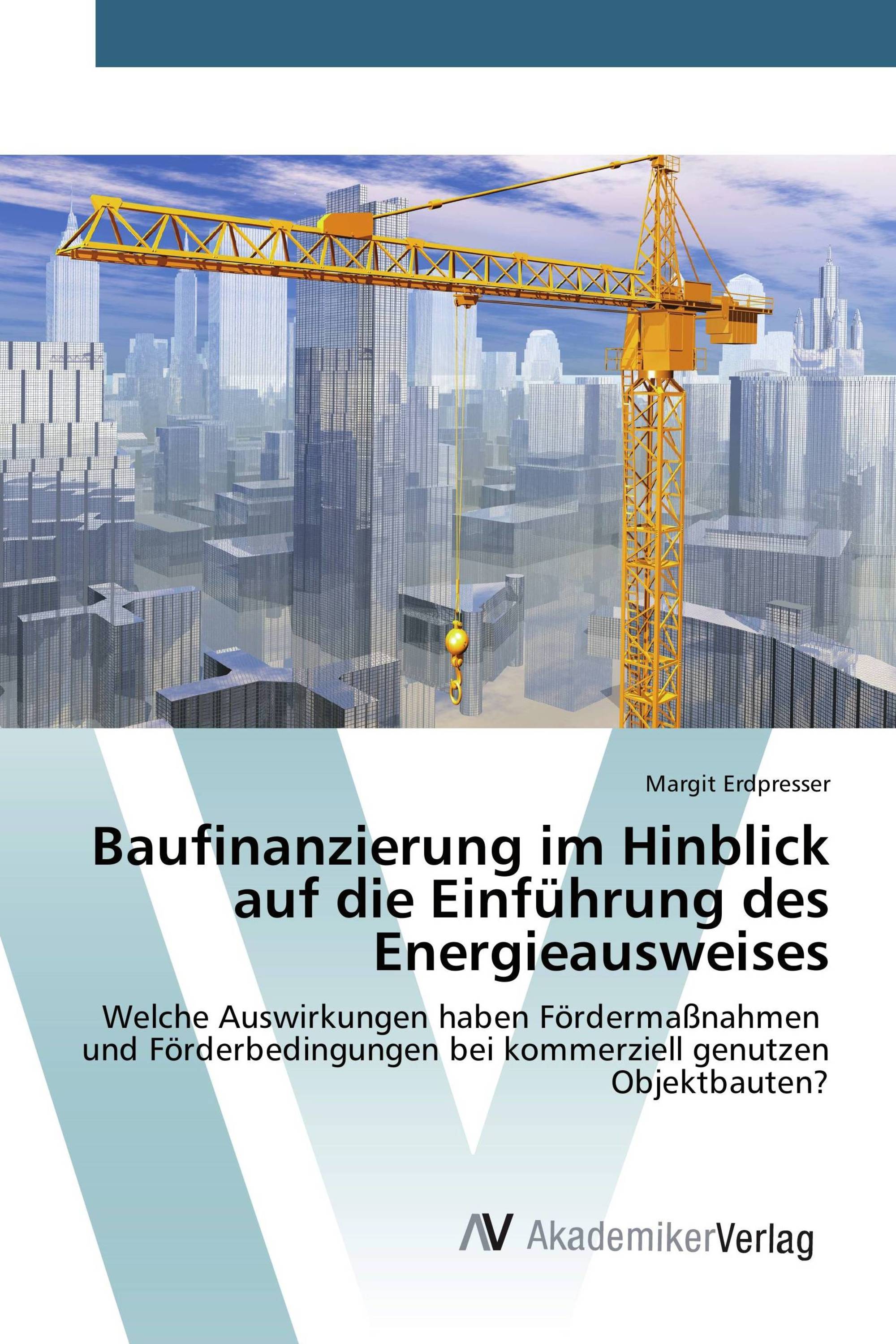 Baufinanzierung im Hinblick auf die Einführung des Energieausweises