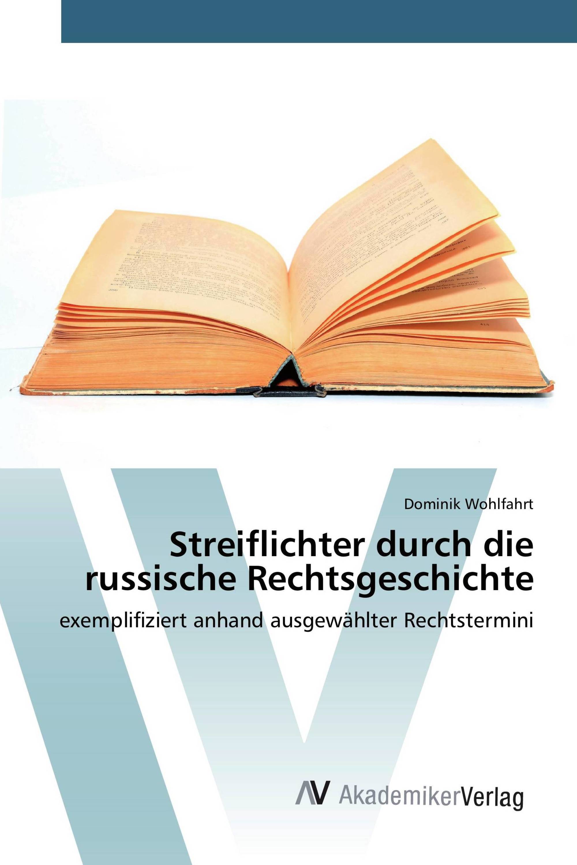 Streiflichter durch die russische Rechtsgeschichte