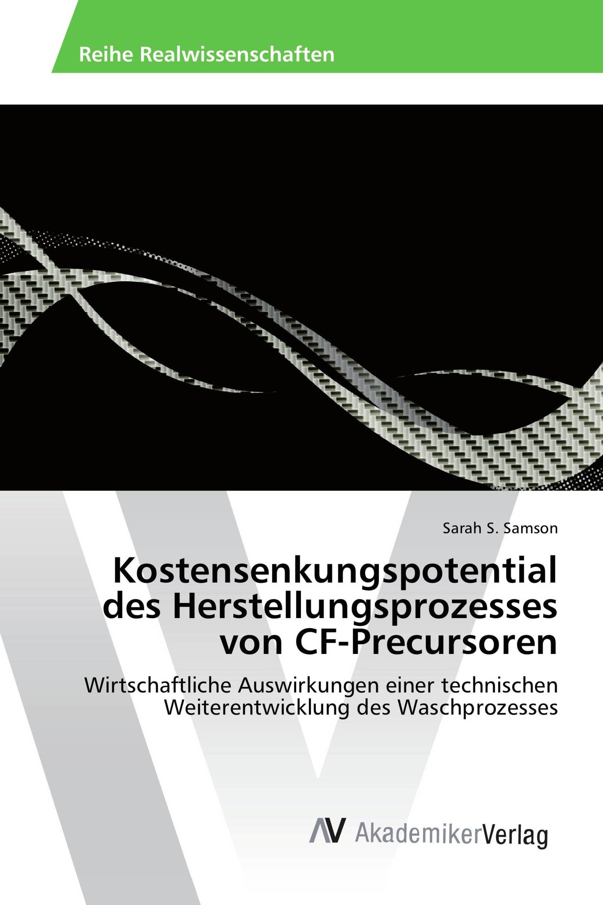 Kostensenkungspotential des Herstellungsprozesses von CF-Precursoren