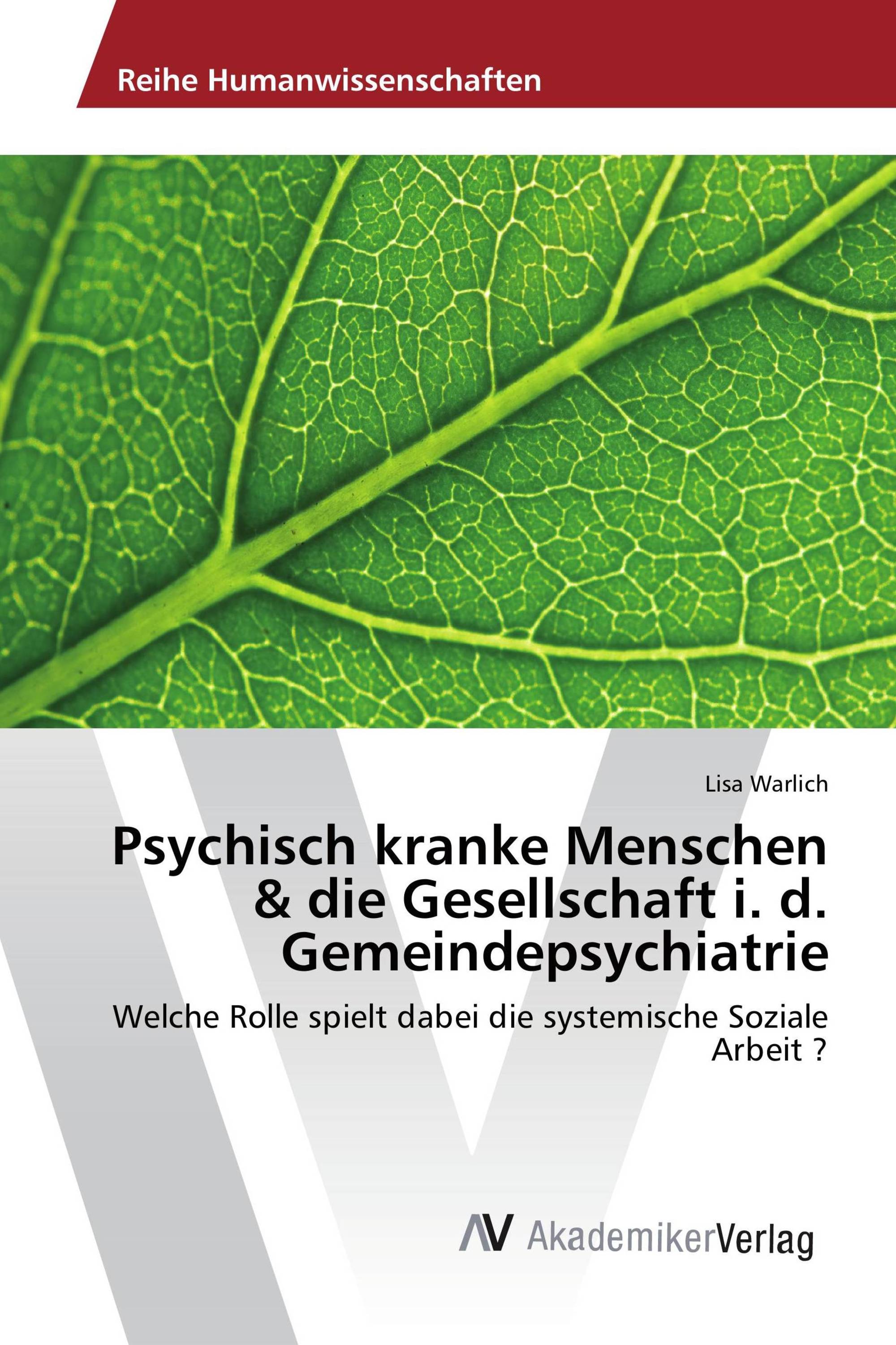 Psychisch kranke Menschen & die Gesellschaft i. d. Gemeindepsychiatrie