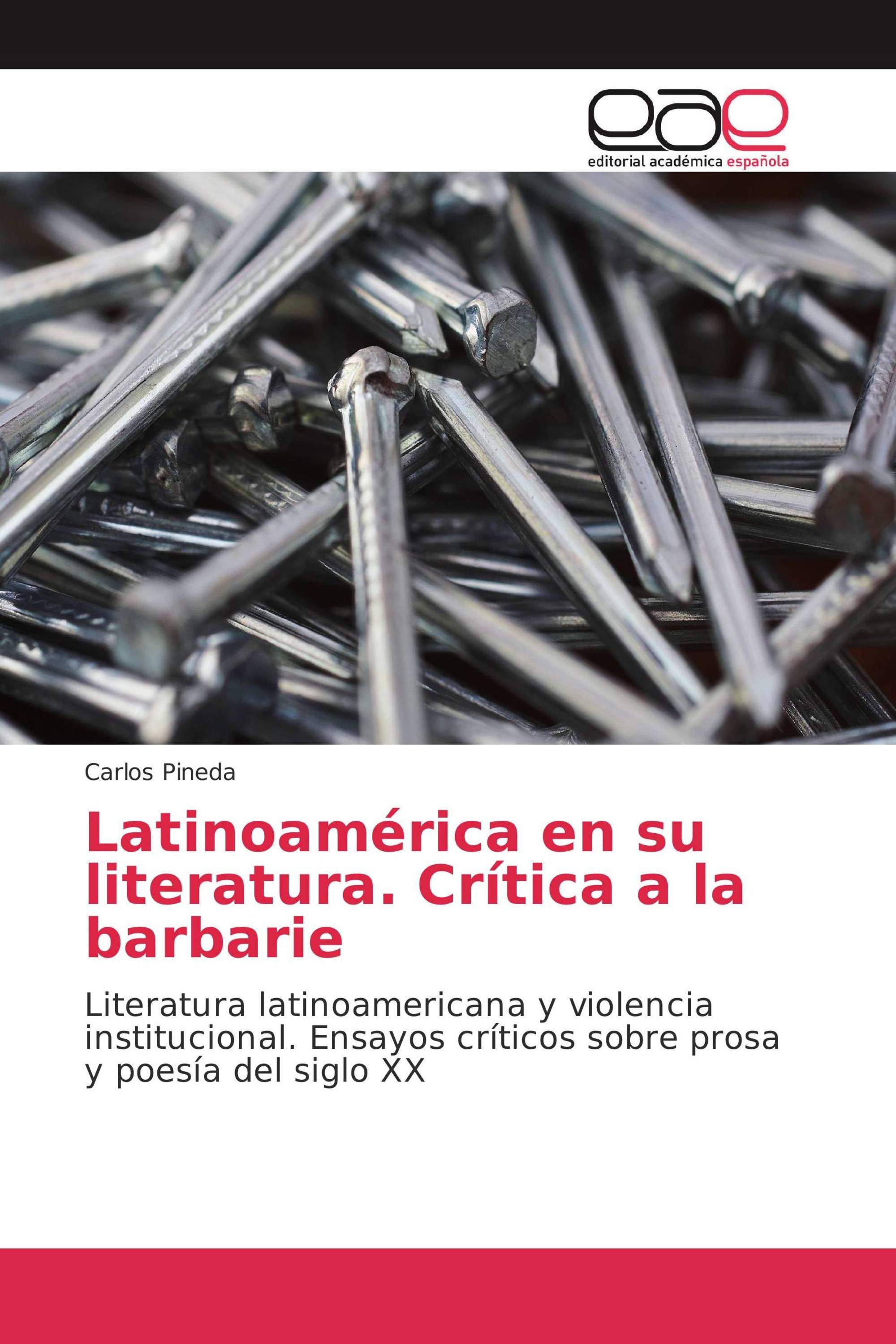 Latinoamérica en su literatura. Crítica a la barbarie