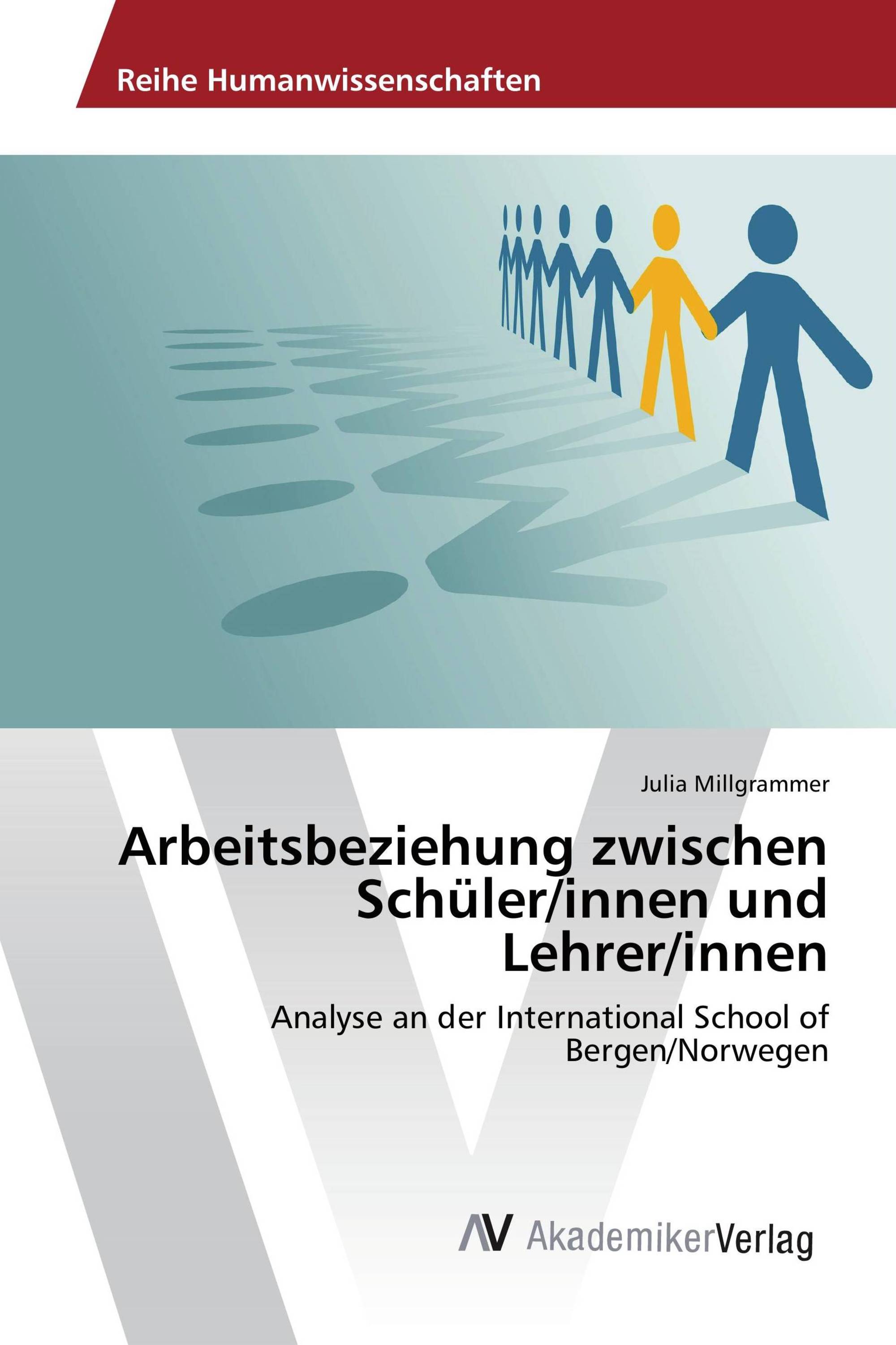 Arbeitsbeziehung zwischen Schüler/innen und Lehrer/innen