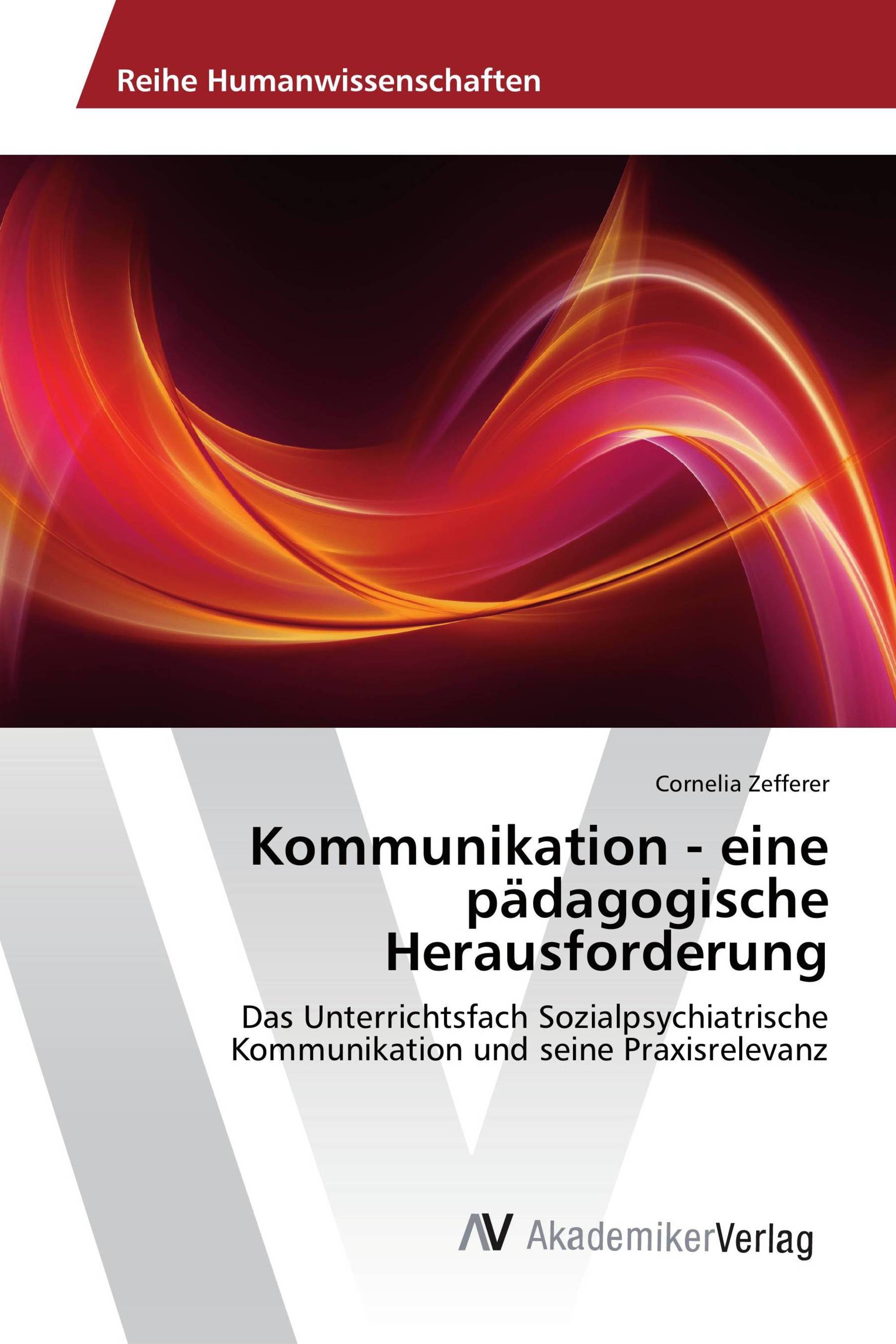 Kommunikation - eine pädagogische Herausforderung