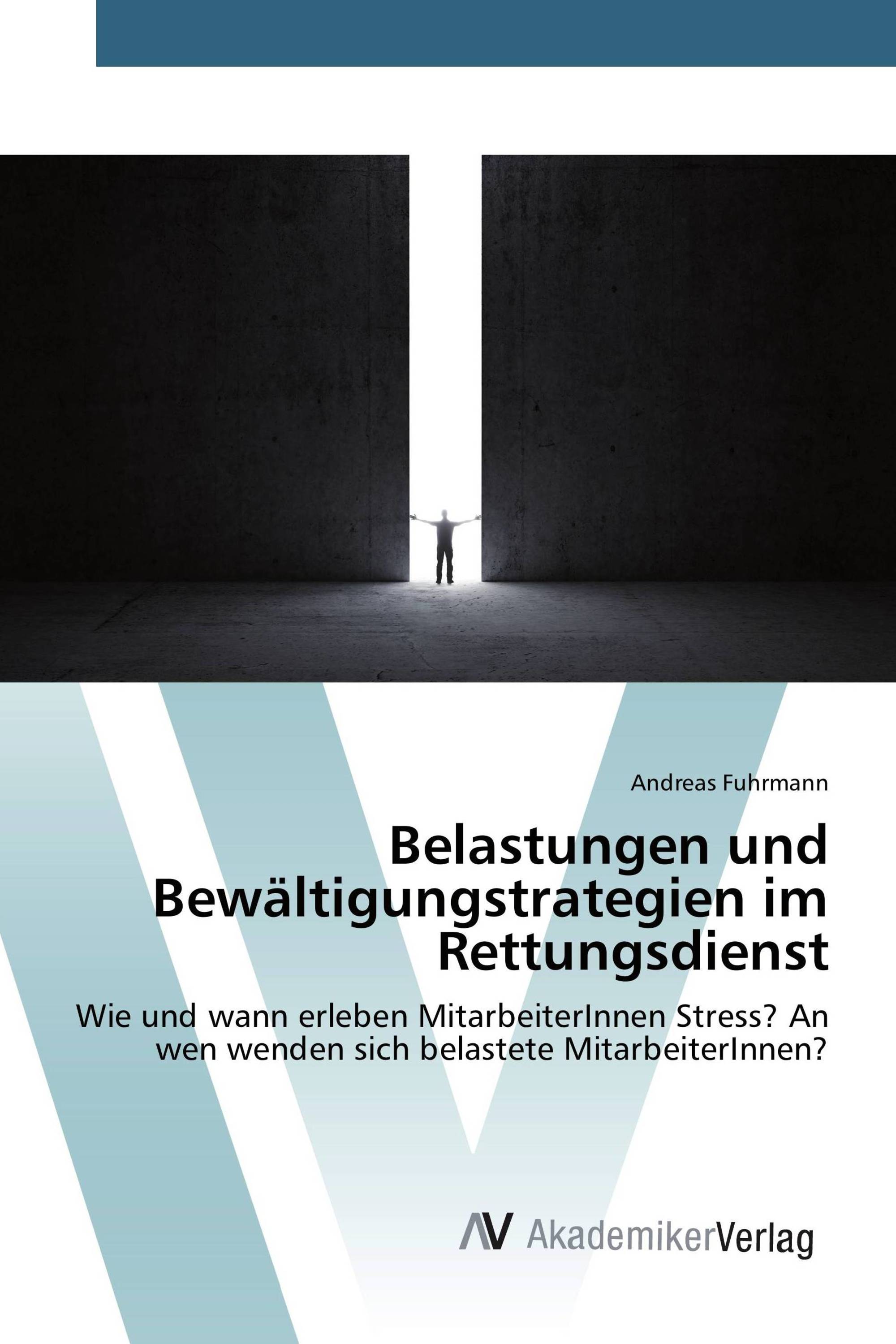 Belastungen und Bewältigungstrategien im Rettungsdienst