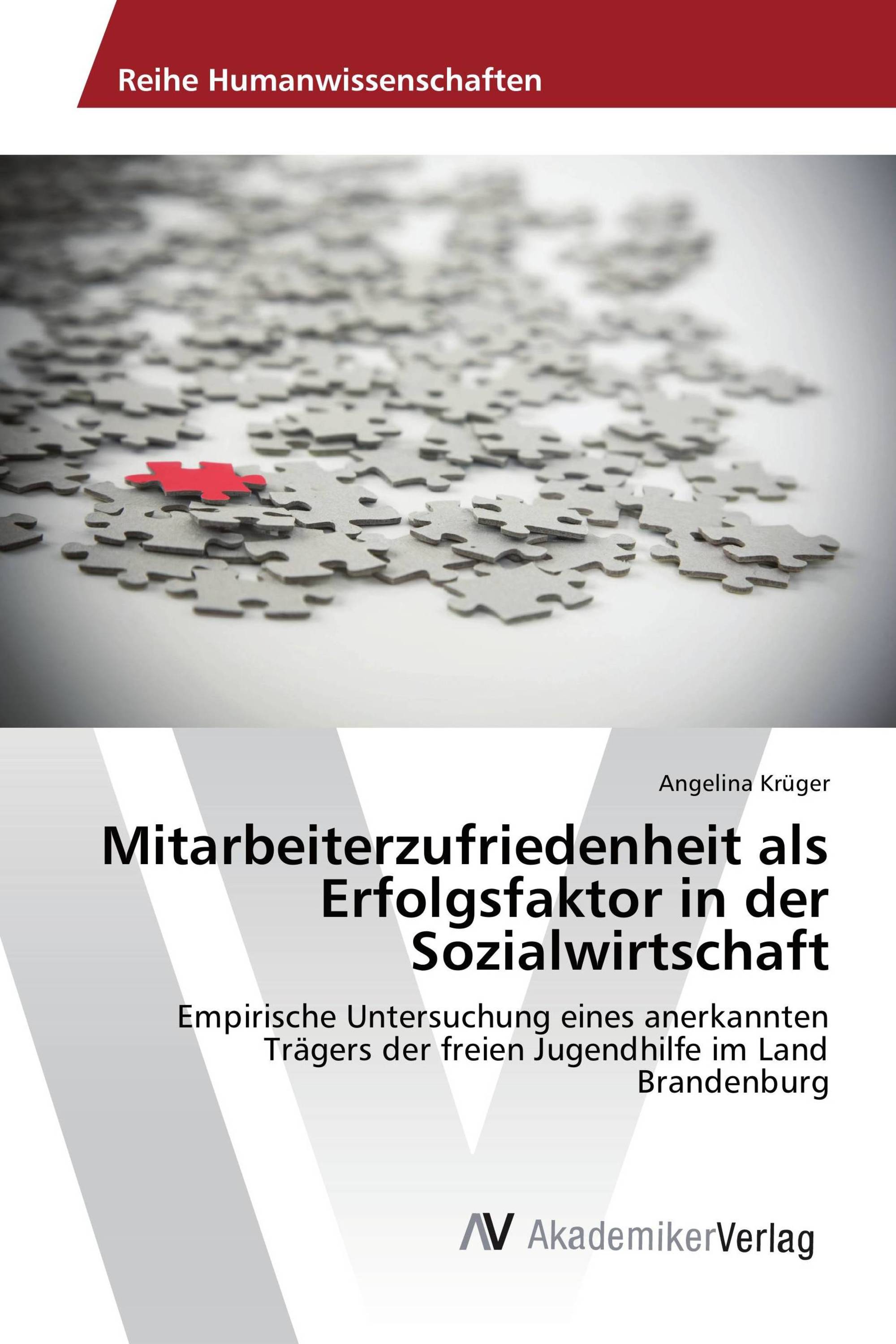 Mitarbeiterzufriedenheit als Erfolgsfaktor in der Sozialwirtschaft