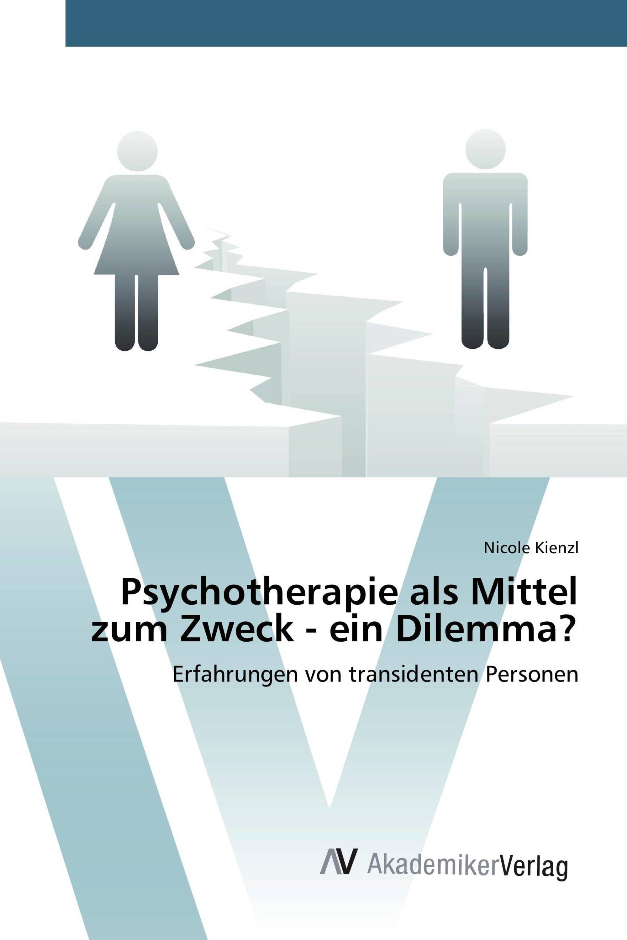 Psychotherapie als Mittel zum Zweck - ein Dilemma?