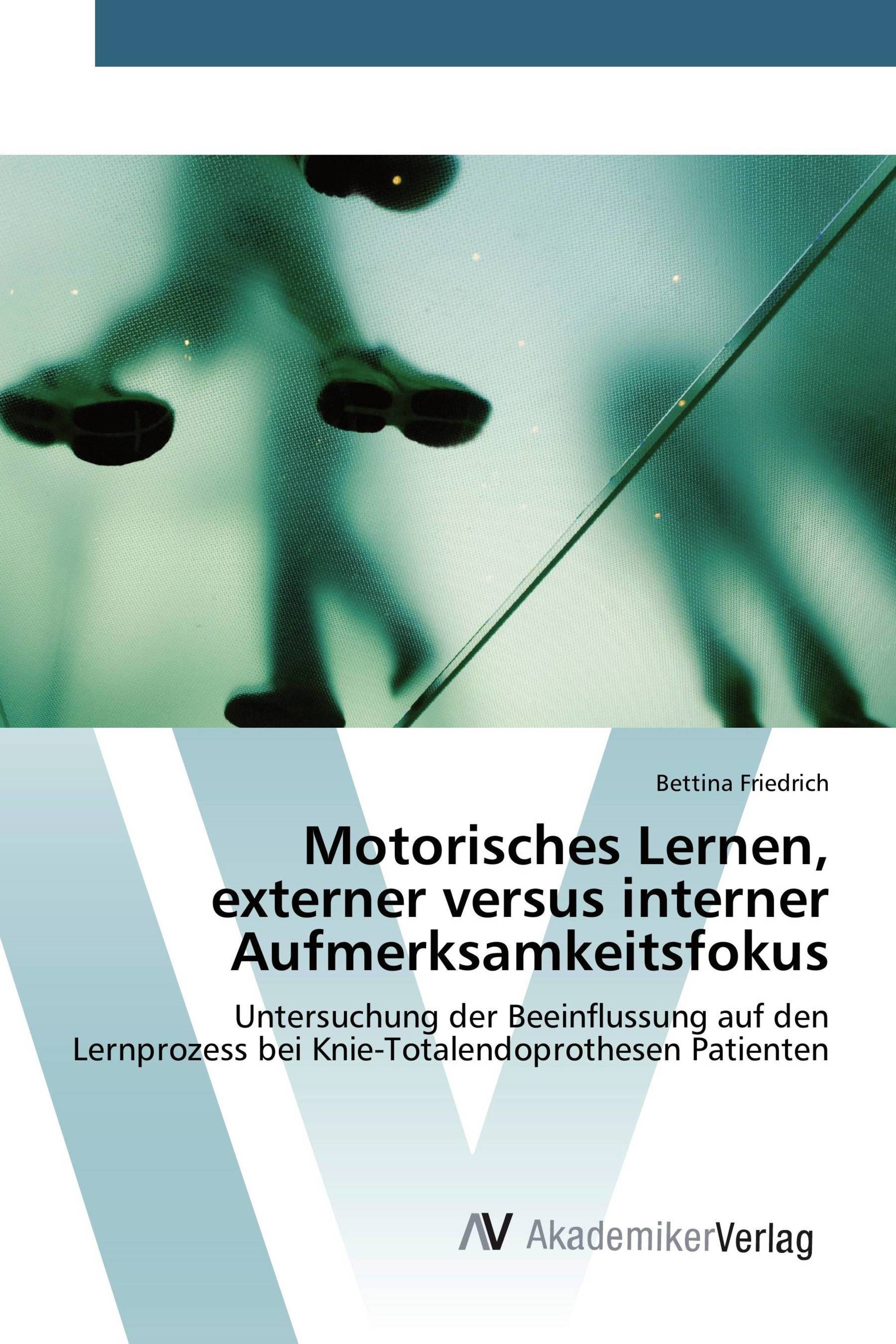 Motorisches Lernen, externer versus interner Aufmerksamkeitsfokus