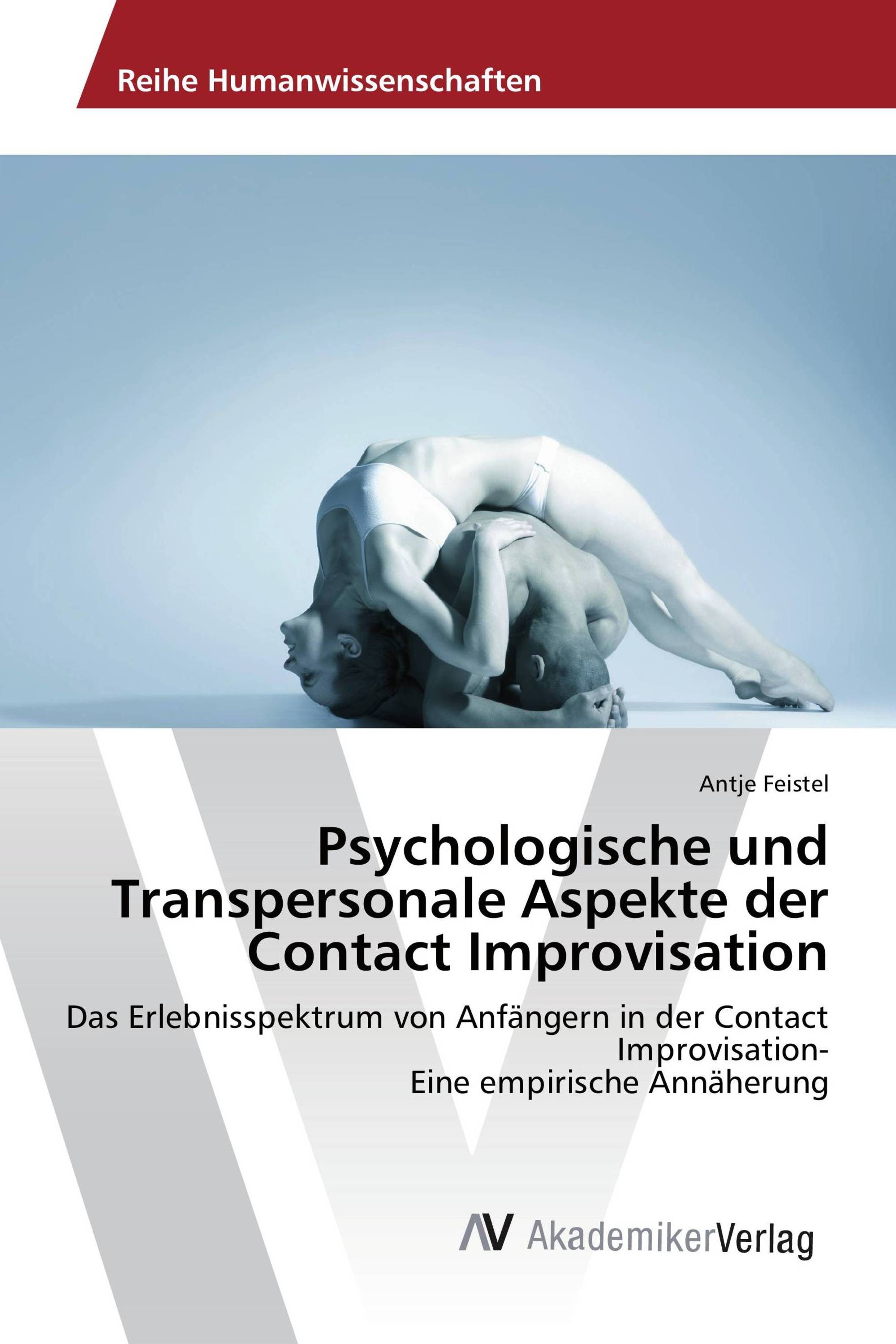 Psychologische und Transpersonale Aspekte der Contact Improvisation