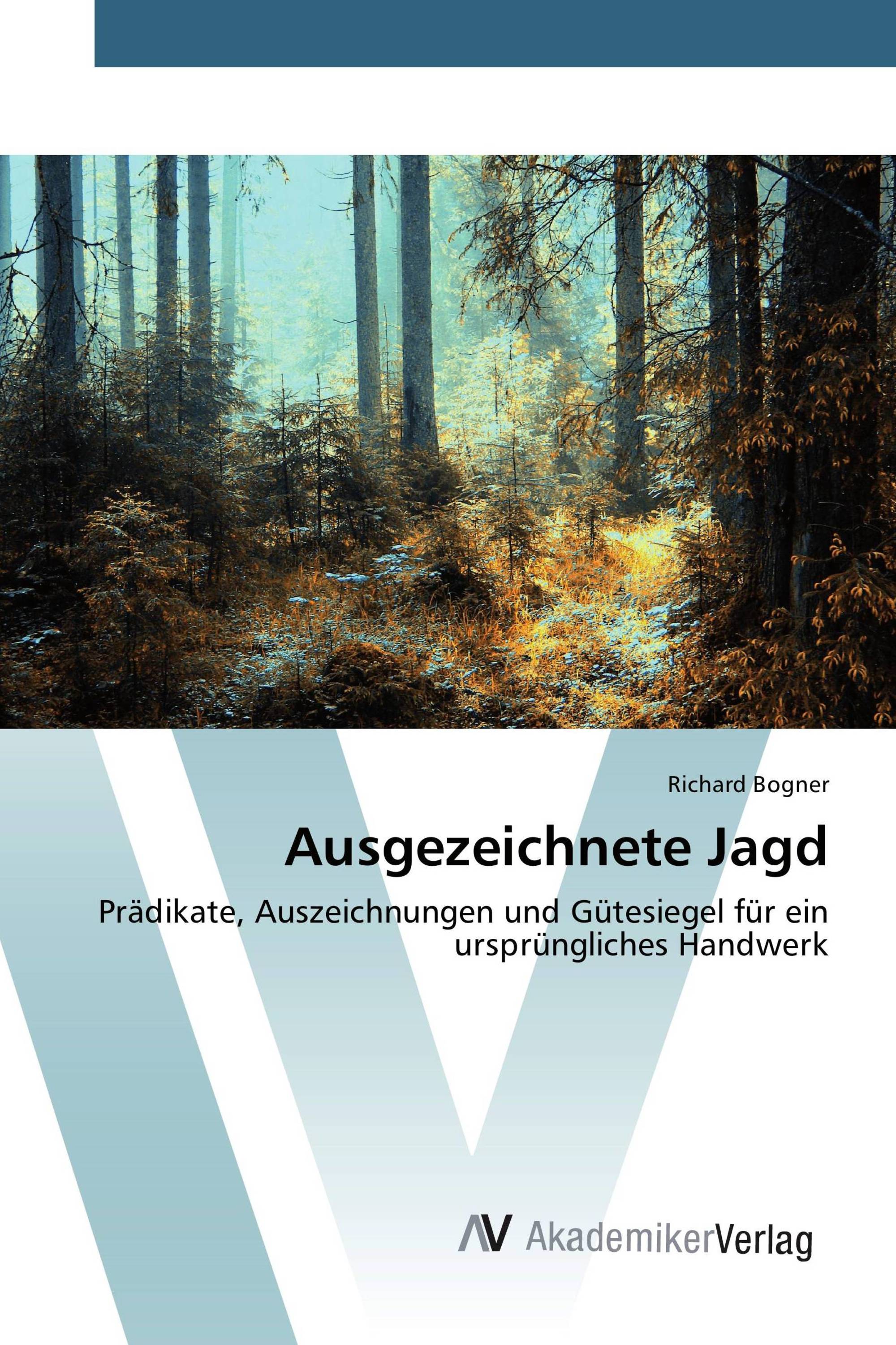 Ausgezeichnete Jagd