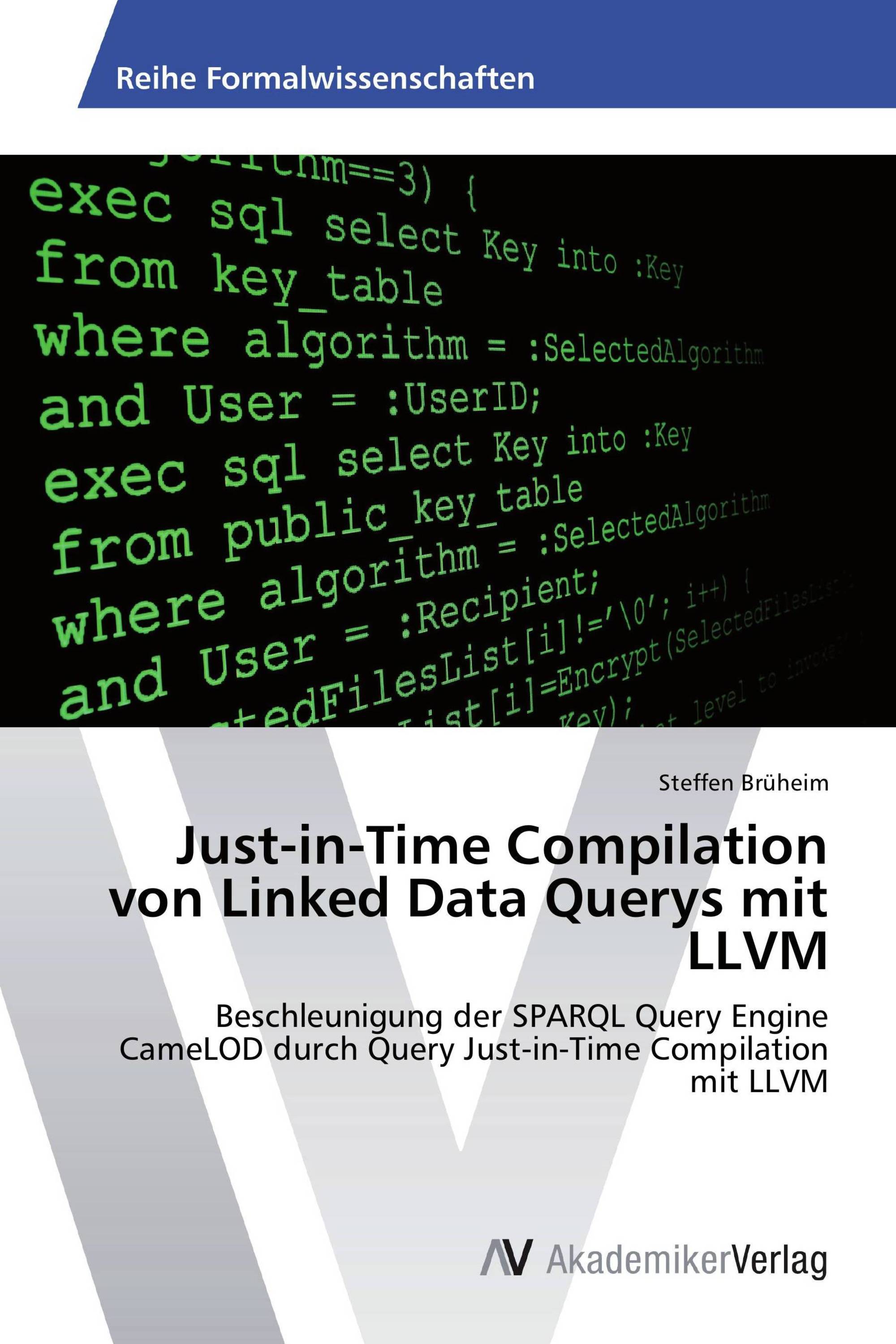 Just-in-Time Compilation von Linked Data Querys mit LLVM