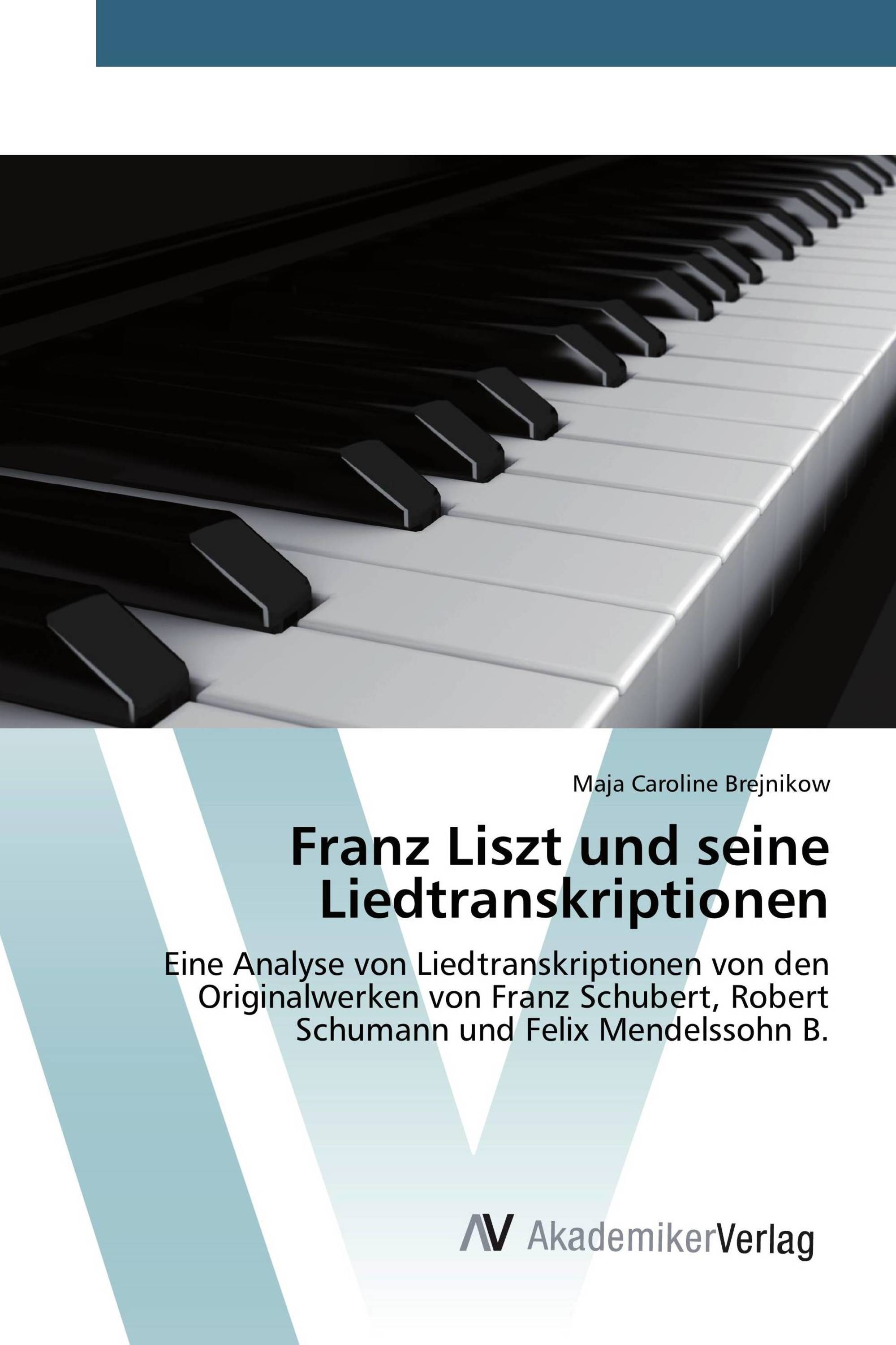 Franz Liszt und seine Liedtranskriptionen