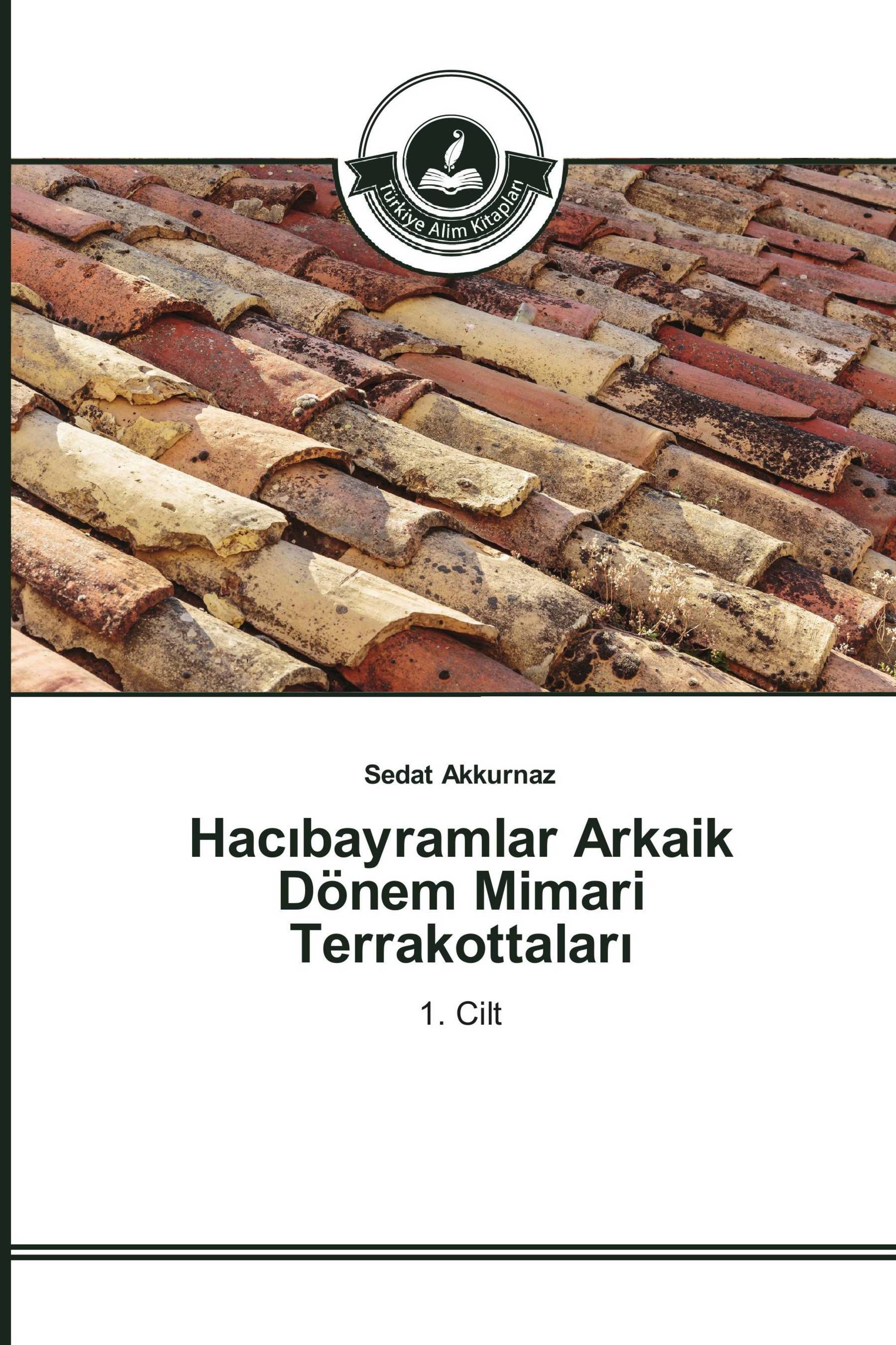 Hacıbayramlar Arkaik Dönem Mimari Terrakottaları