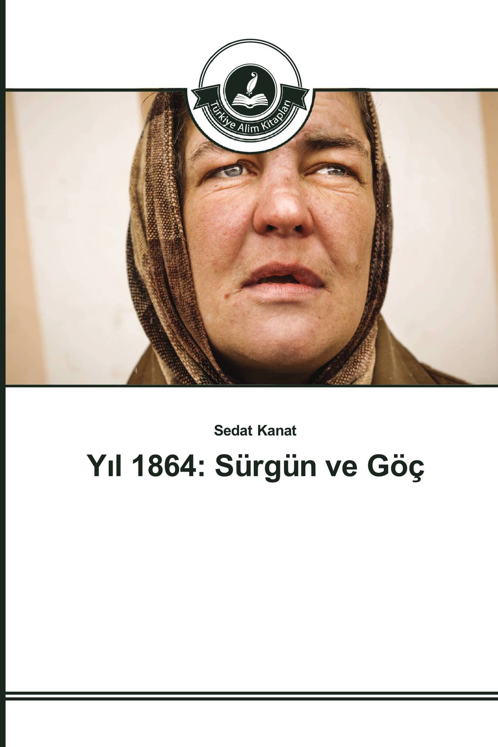 Yıl 1864: Sürgün ve Göç