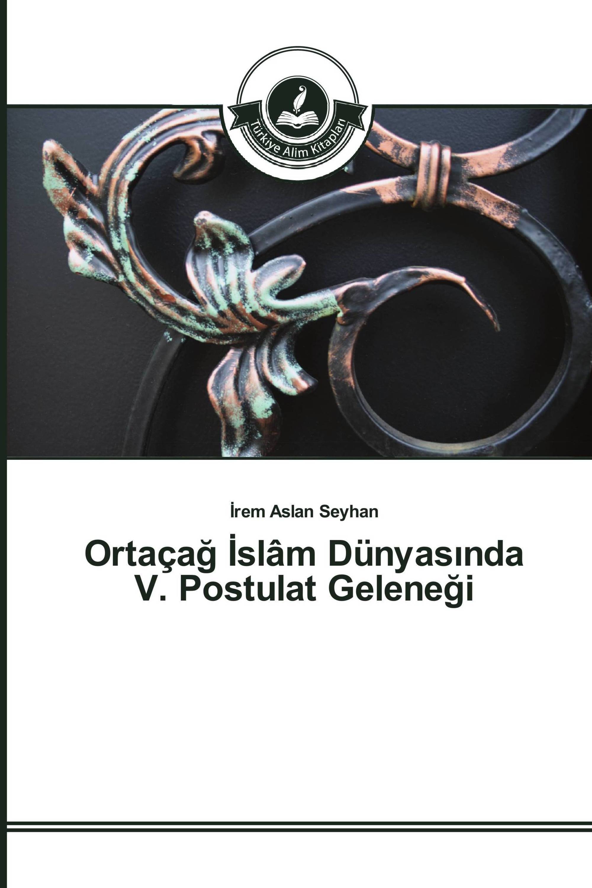 Ortaçağ İslâm Dünyasında V. Postulat Geleneği