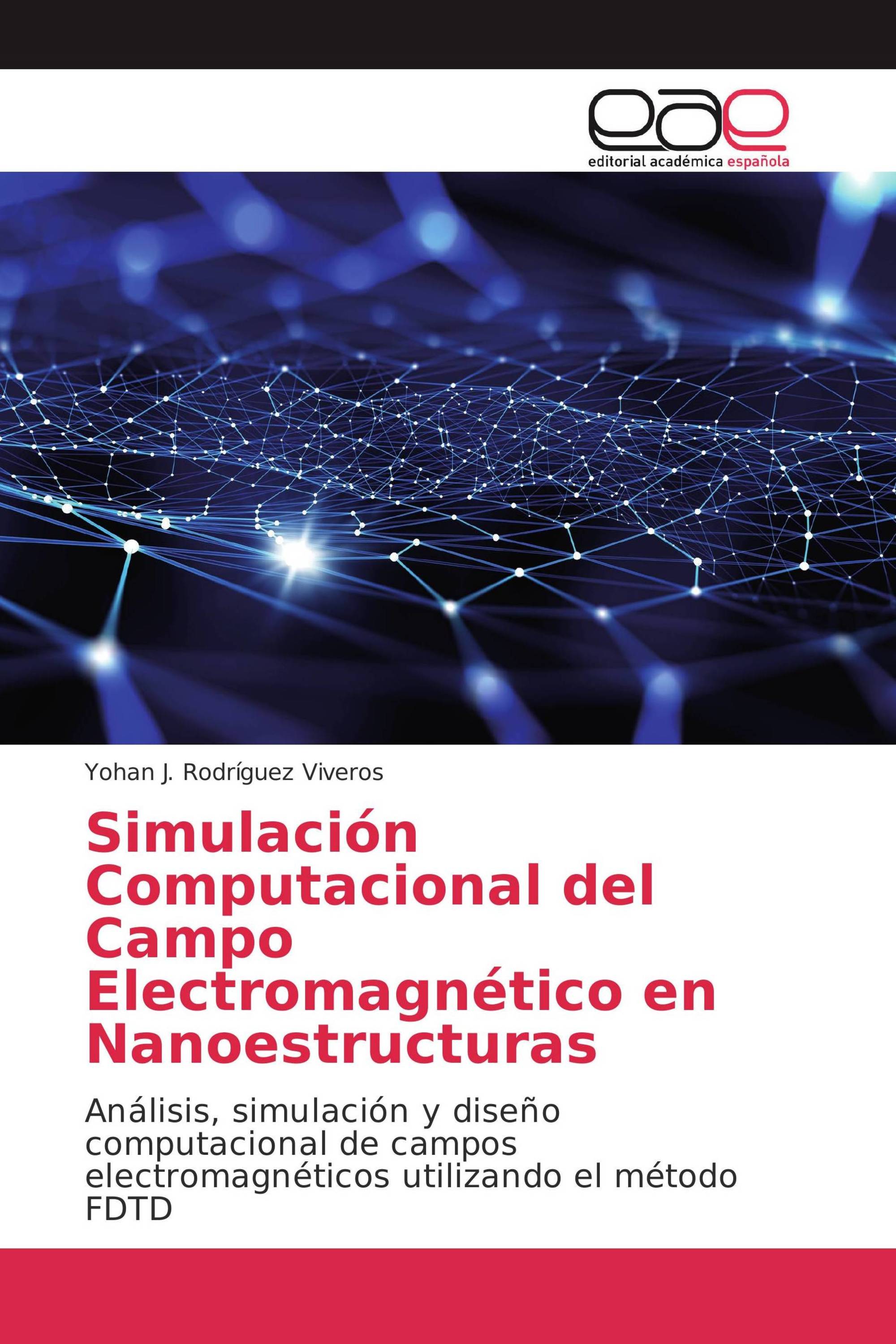 Simulación Computacional del Campo Electromagnético en Nanoestructuras