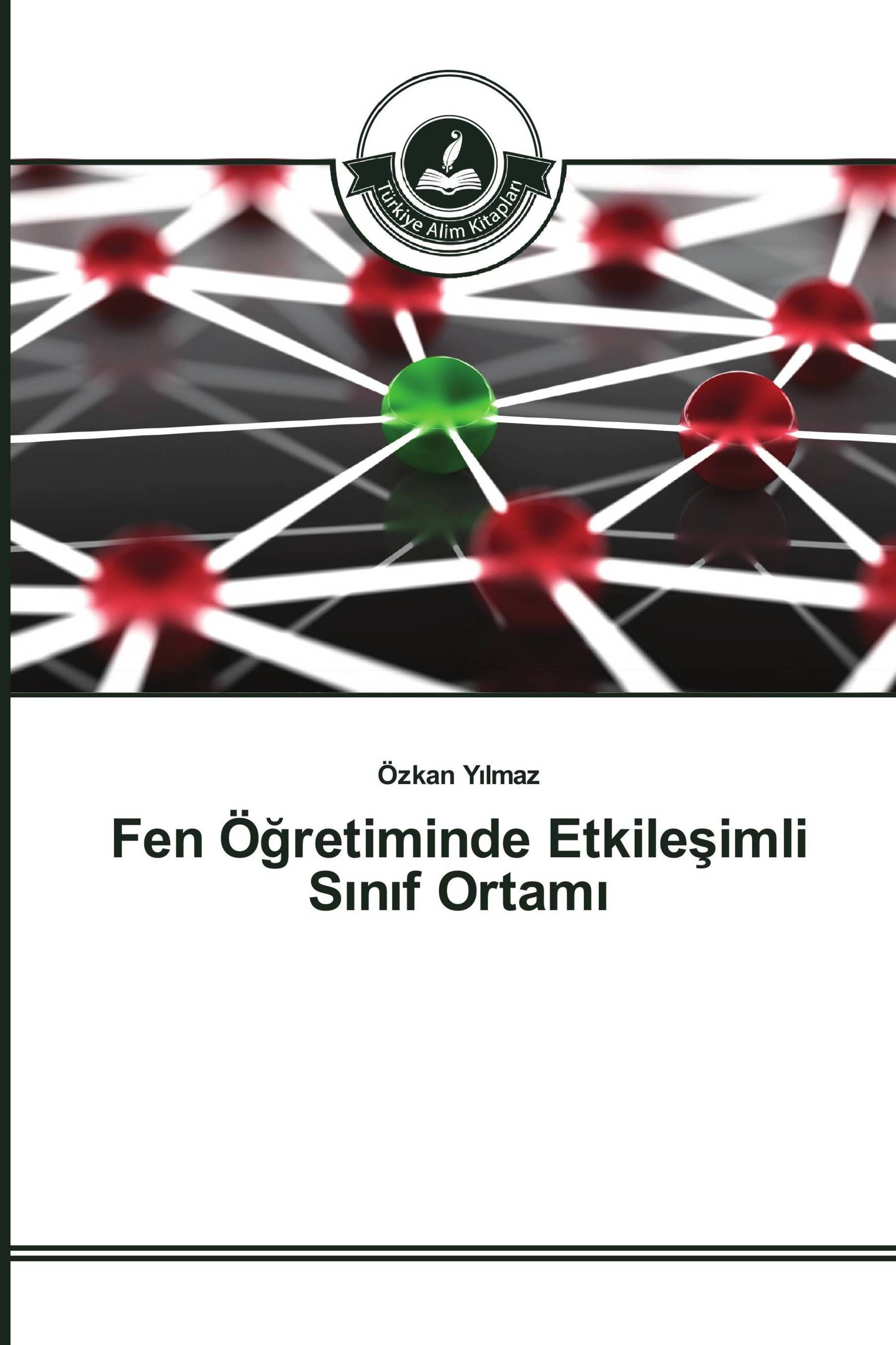 Fen Öğretiminde Etkileşimli Sınıf Ortamı