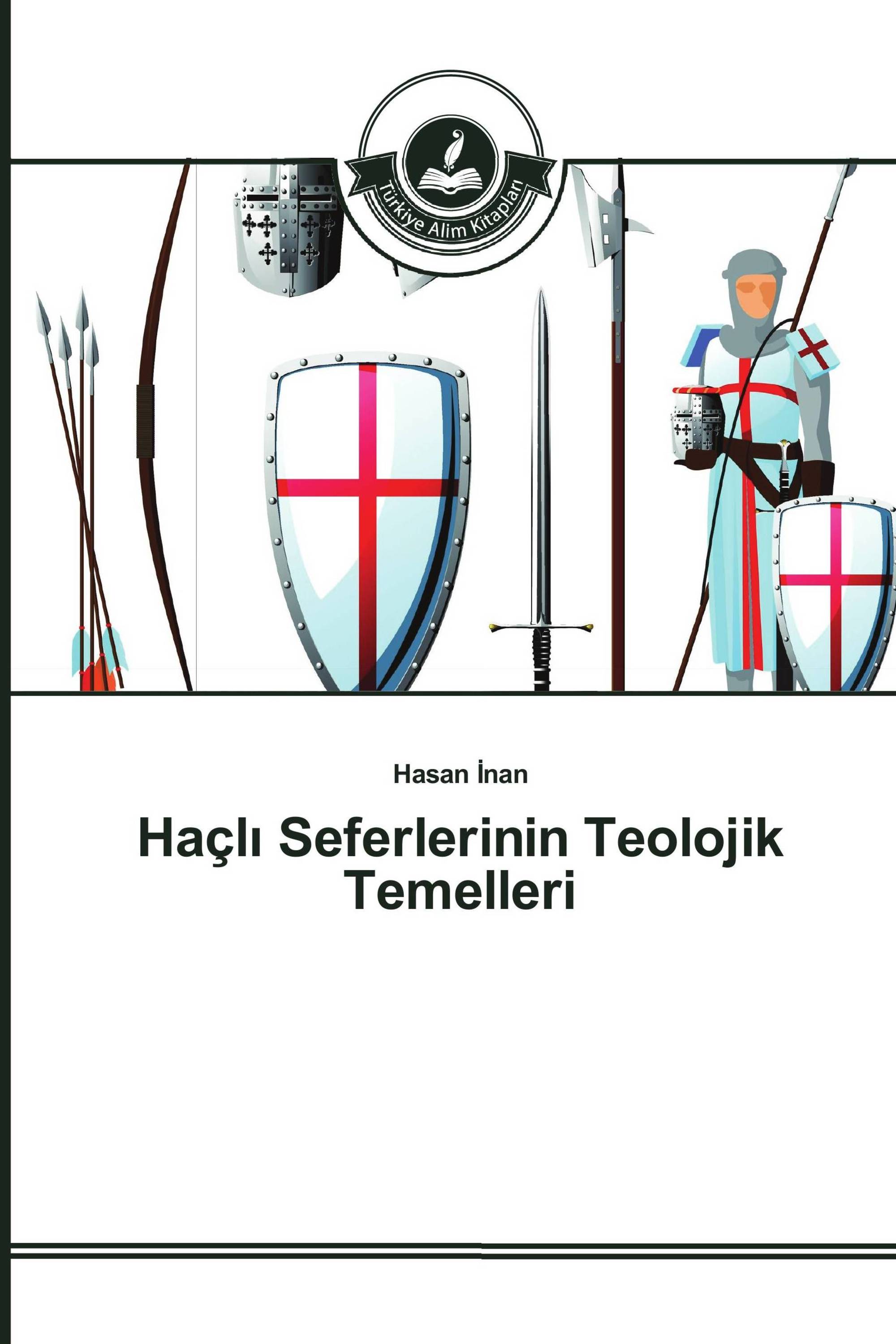 Haçlı Seferlerinin Teolojik Temelleri