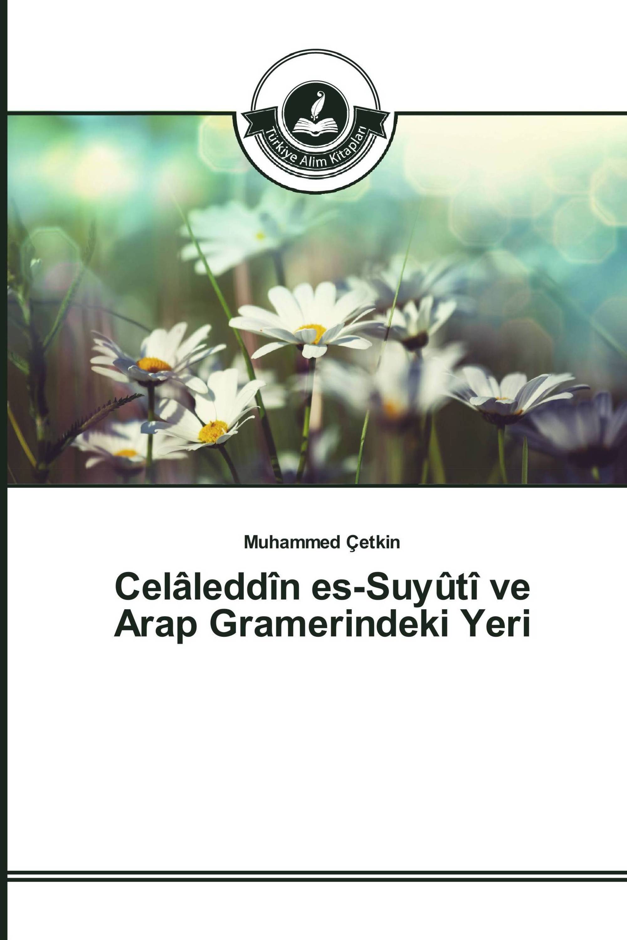 Celâleddîn es-Suyûtî ve Arap Gramerindeki Yeri