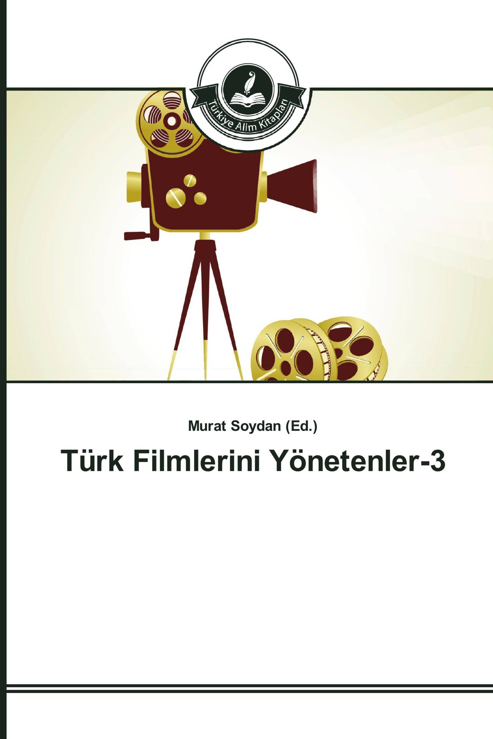 Türk Filmlerini Yönetenler-3