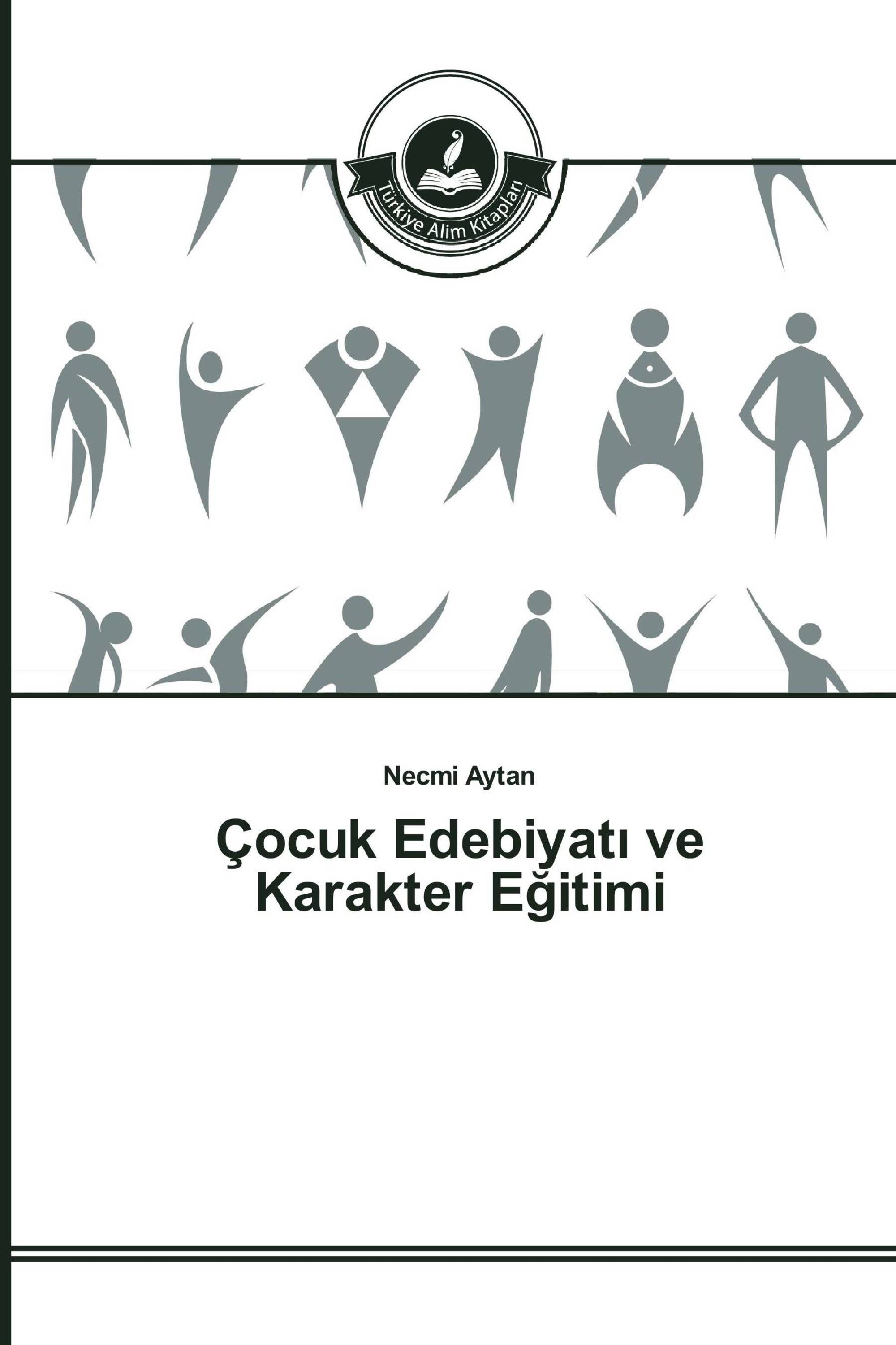 Çocuk Edebiyatı ve Karakter Eğitimi