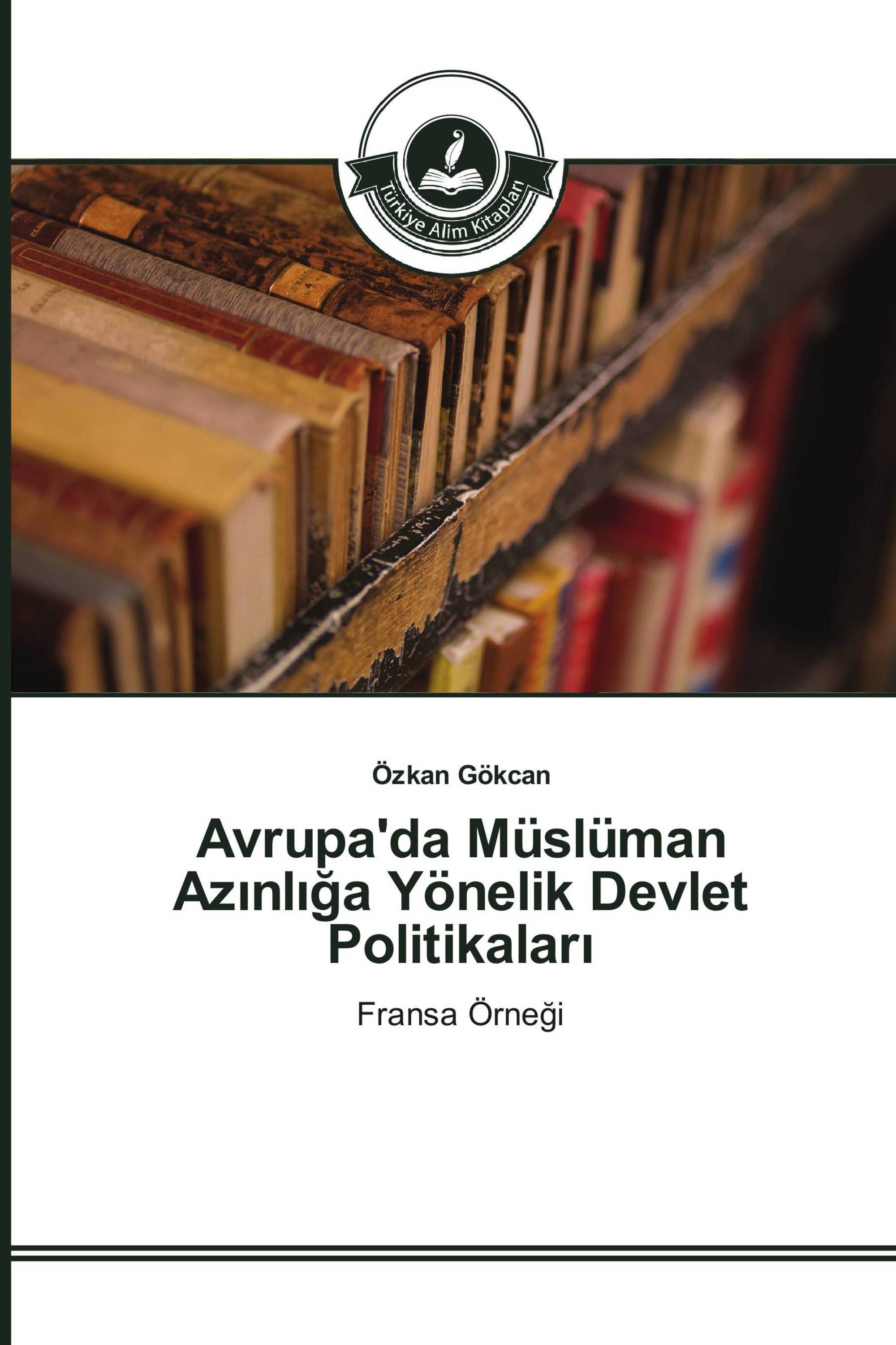 Avrupa'da Müslüman Azınlığa Yönelik Devlet Politikaları