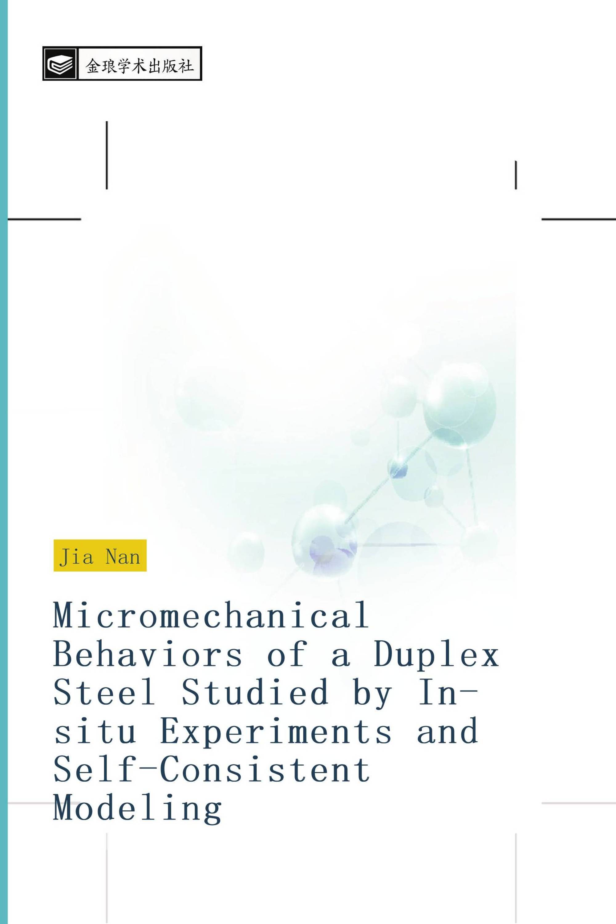 Micromechanical Behaviors of a Duplex Steel Studied by In-situ Experiments and Self-Consistent Modeling