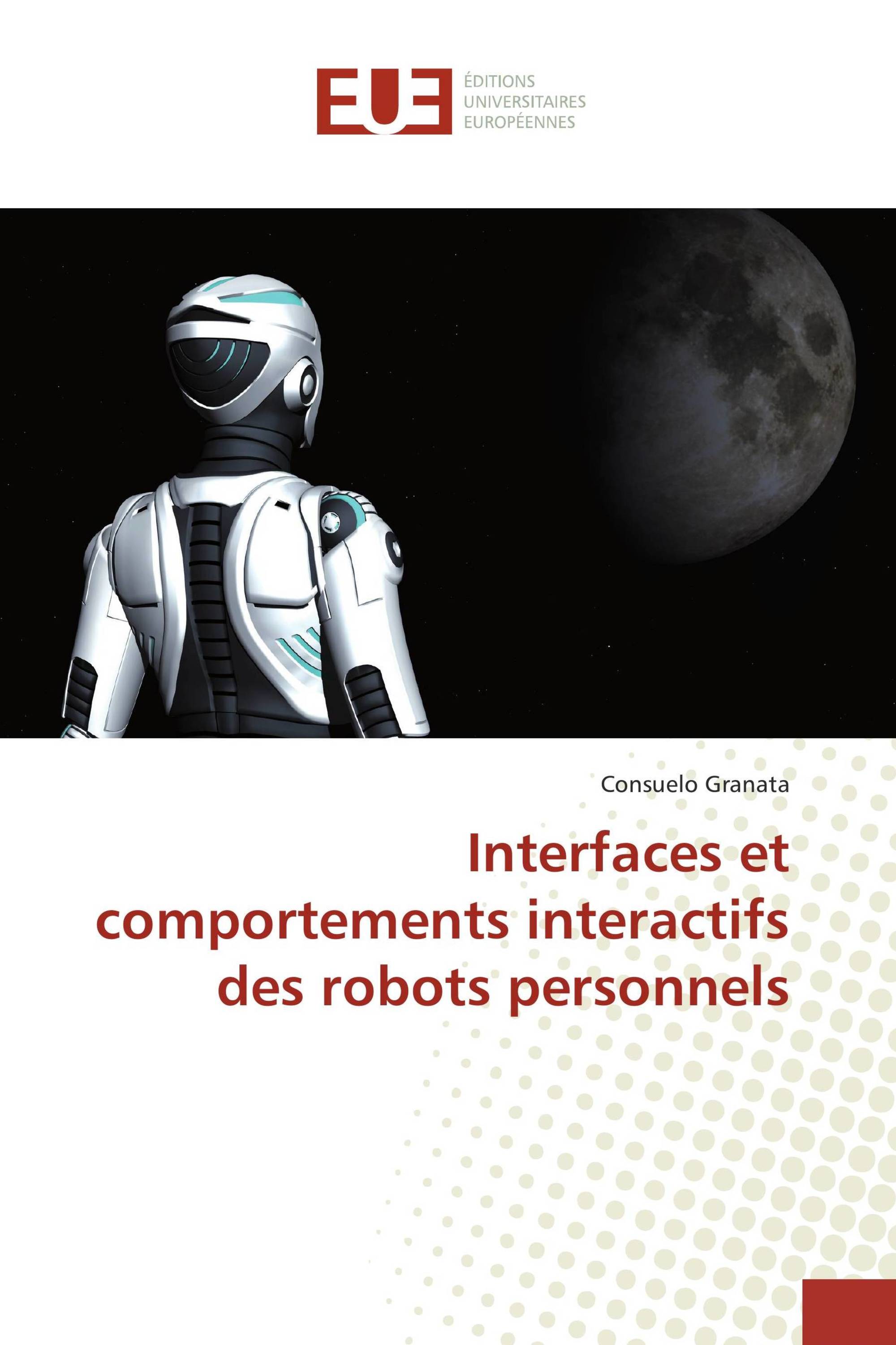 Interfaces et comportements interactifs des robots personnels