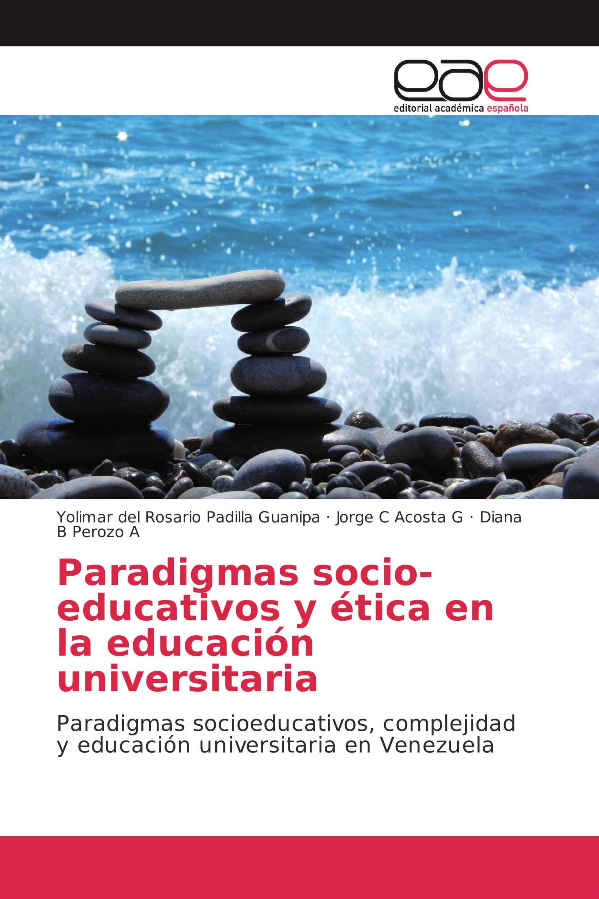 Paradigmas socio-educativos y ética en la educación universitaria