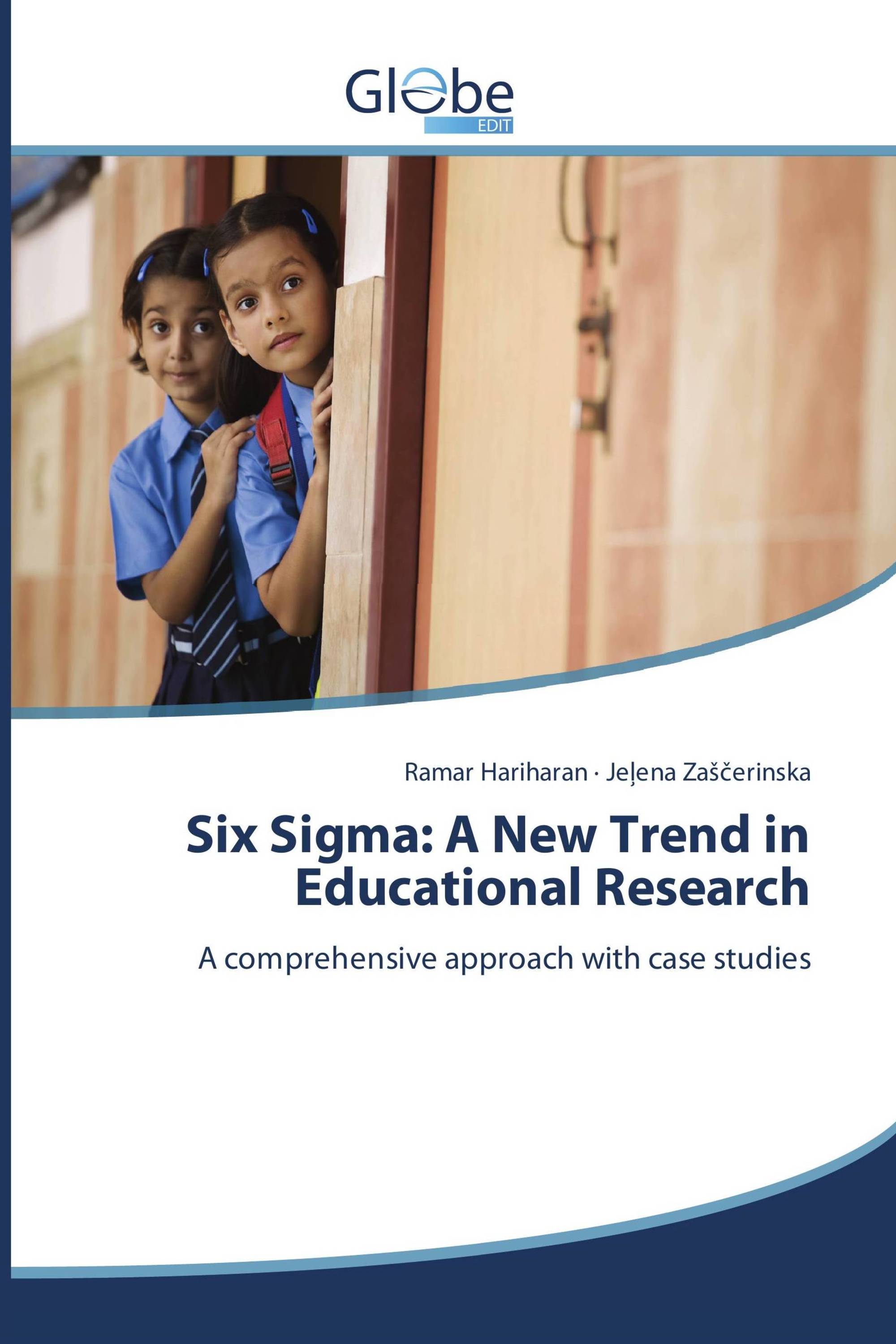 Six Sigma: A New Trend in Educational Research