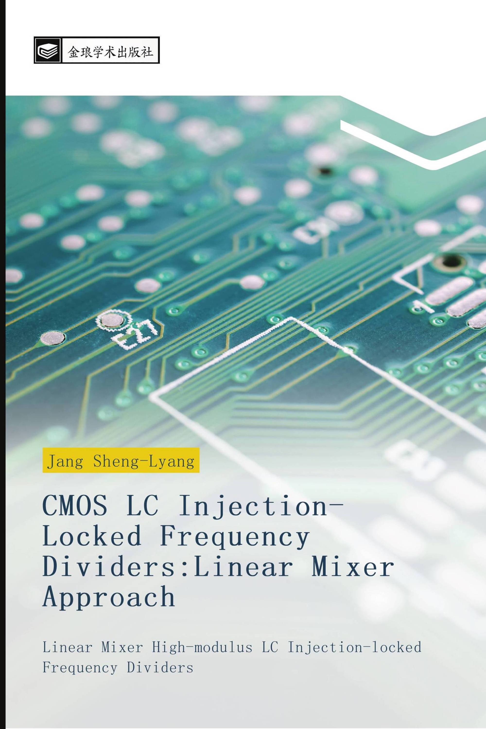 CMOS LC Injection-Locked Frequency Dividers:Linear Mixer Approach