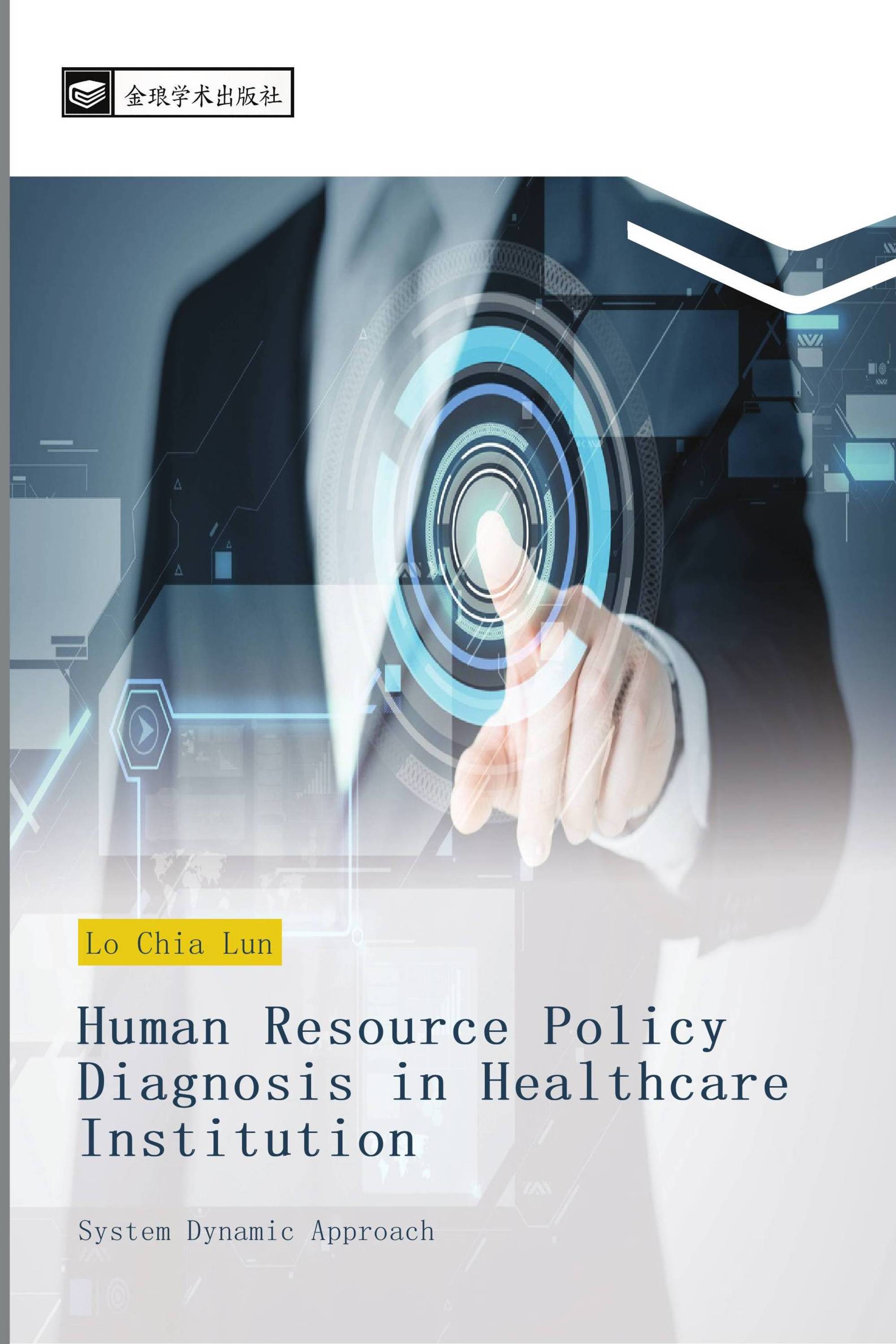 Human Resource Policy Diagnosis in Healthcare Institution