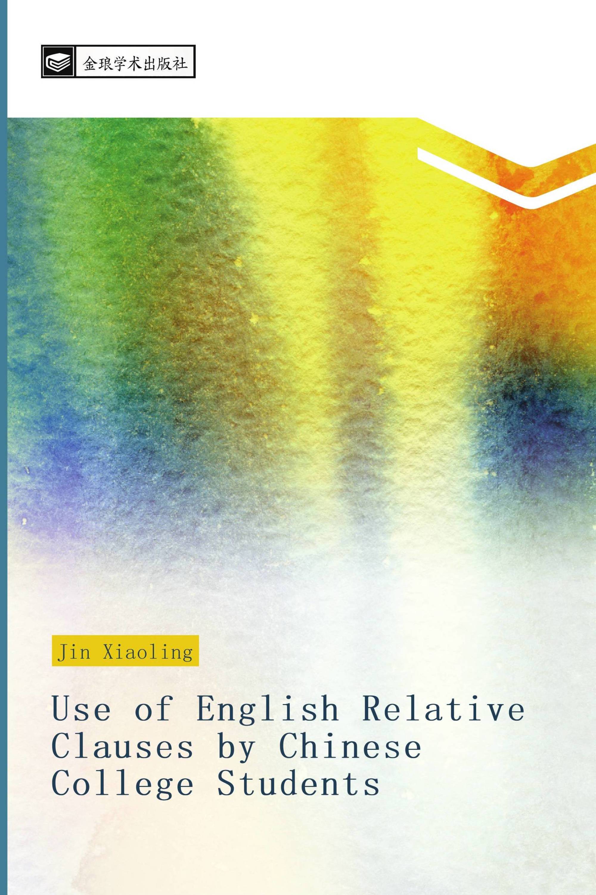 Use of English Relative Clauses by Chinese College Students