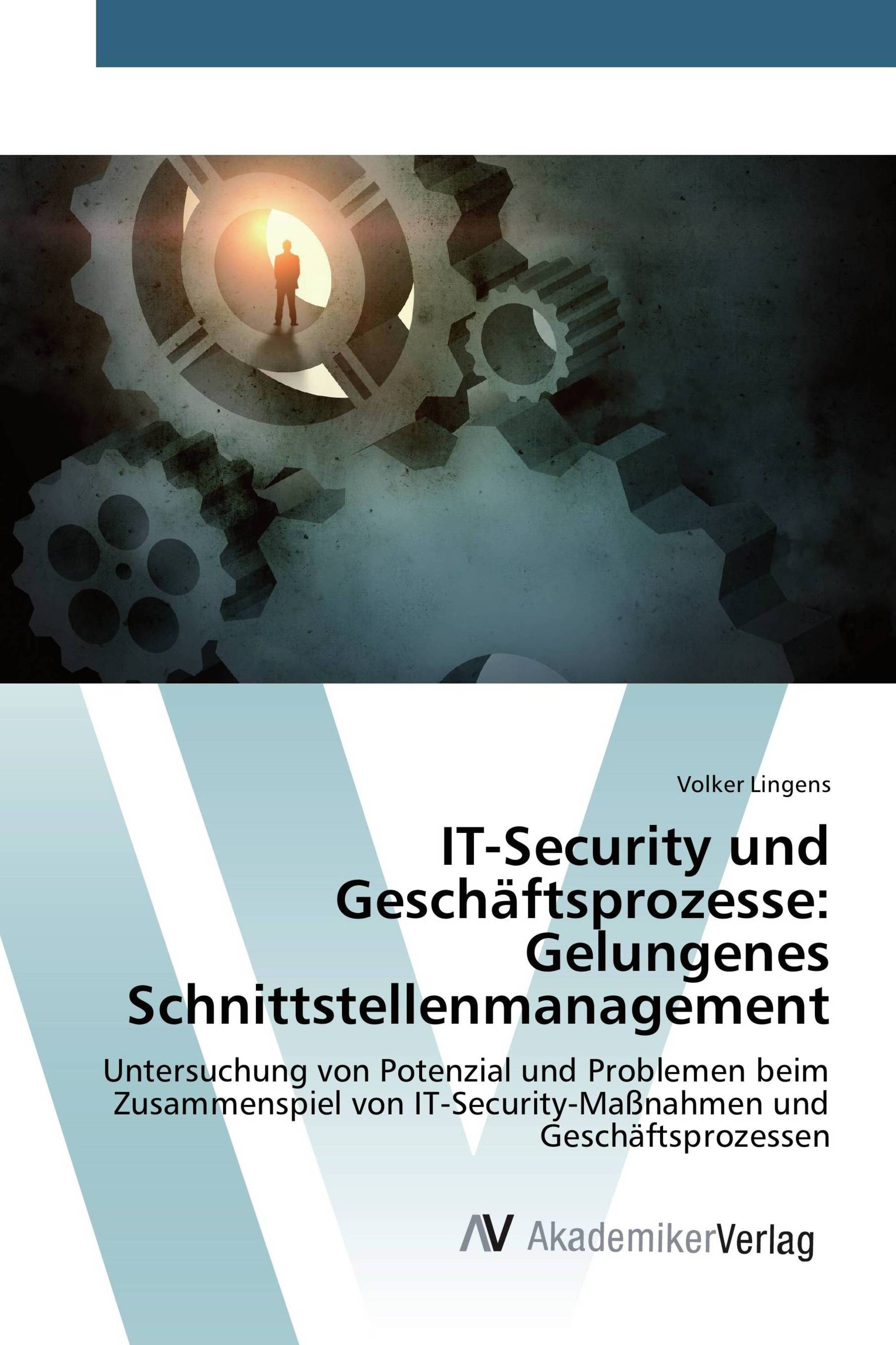 IT-Security und Geschäftsprozesse: Gelungenes Schnittstellenmanagement